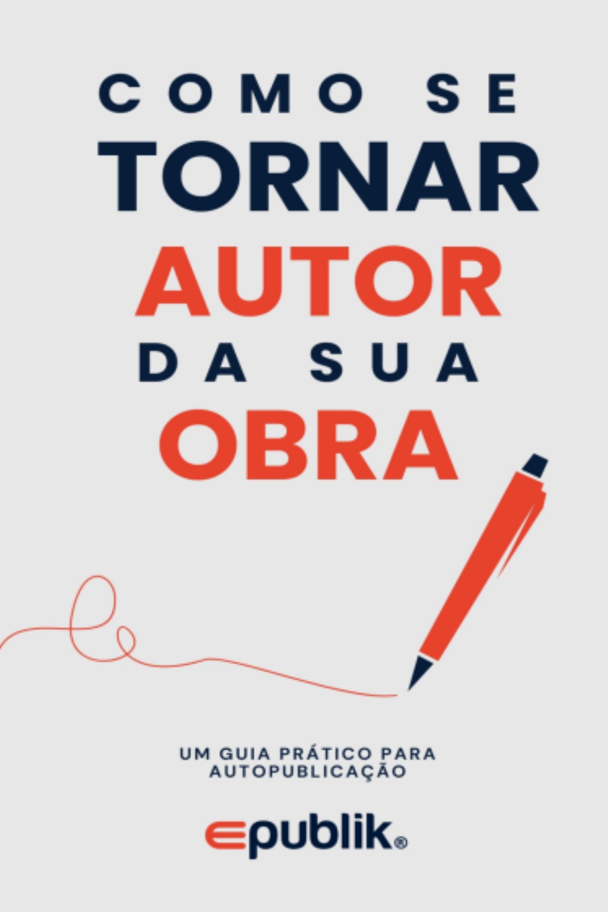 COMO COMEÇAR A SER AUTOR DA SUA OBRA
