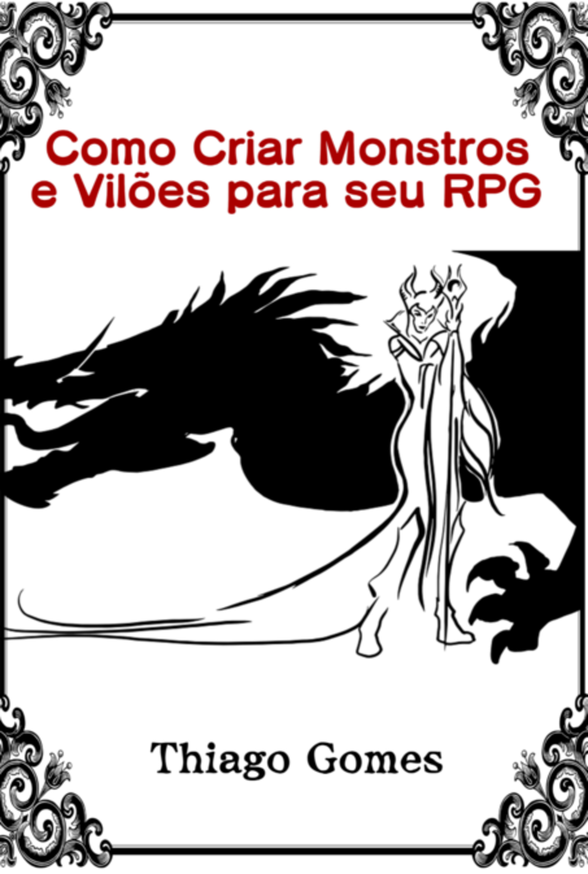 Como Criar Monstros E Vilões Para Seu Rpg