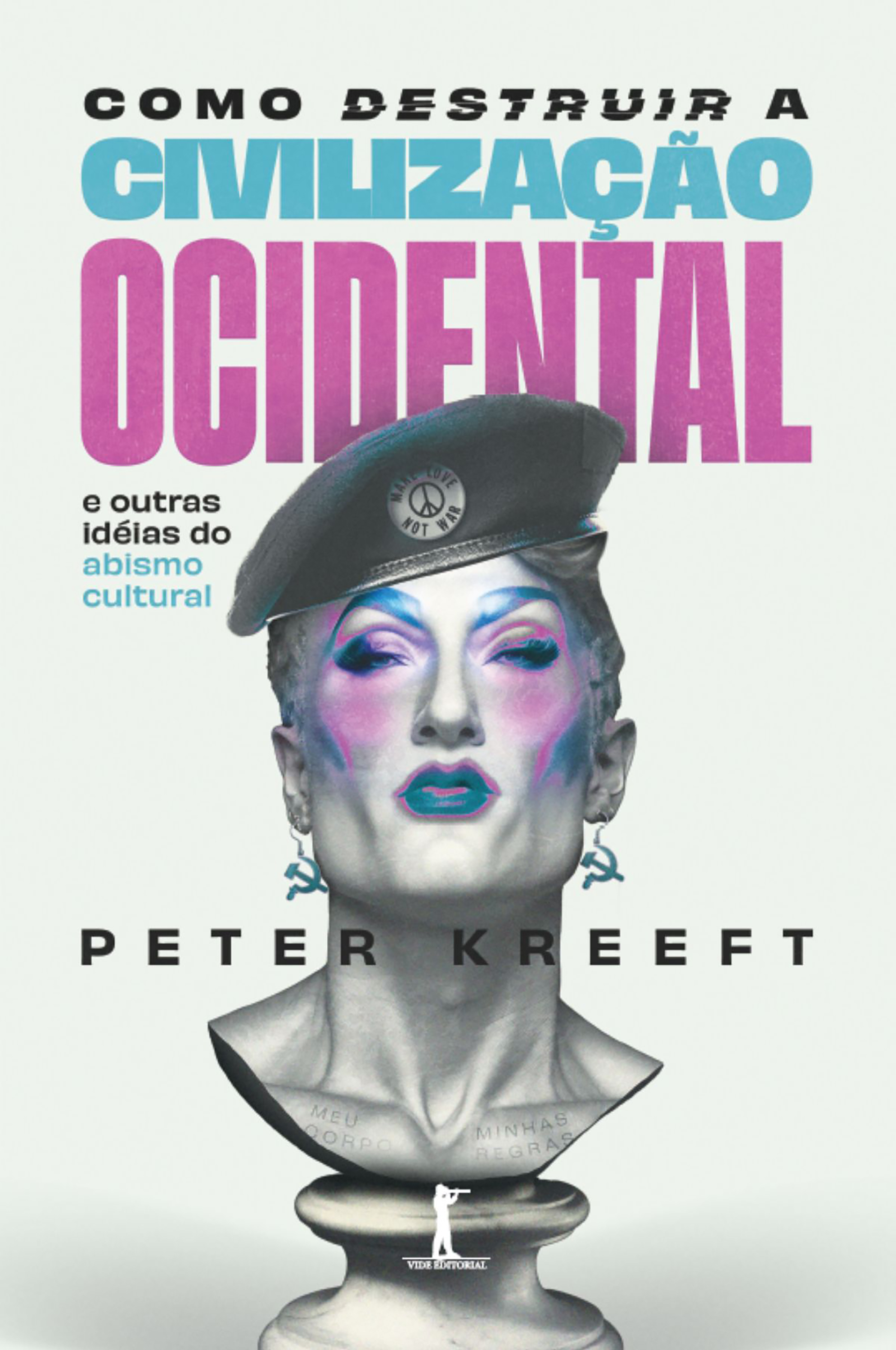 Como destruir a civilização ocidental (Digital)