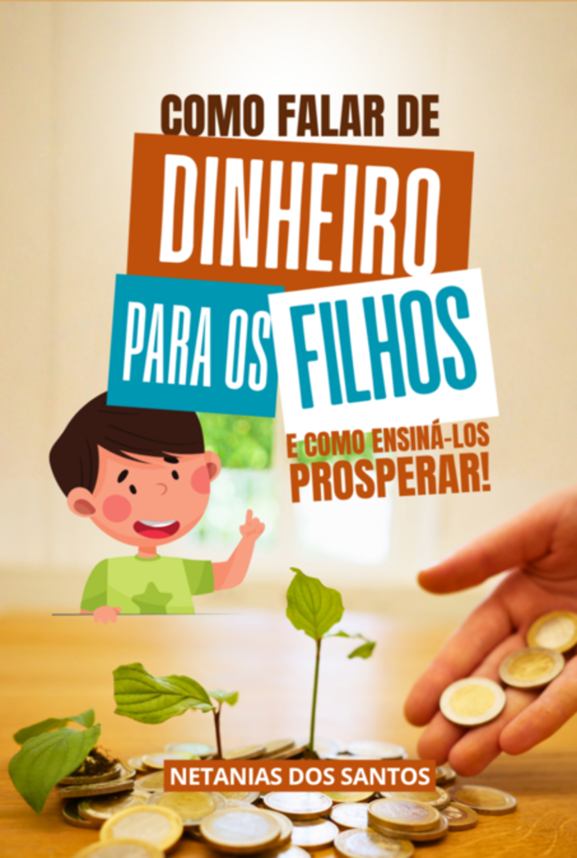 Como Falar De Dinheiro Para Os Filhos