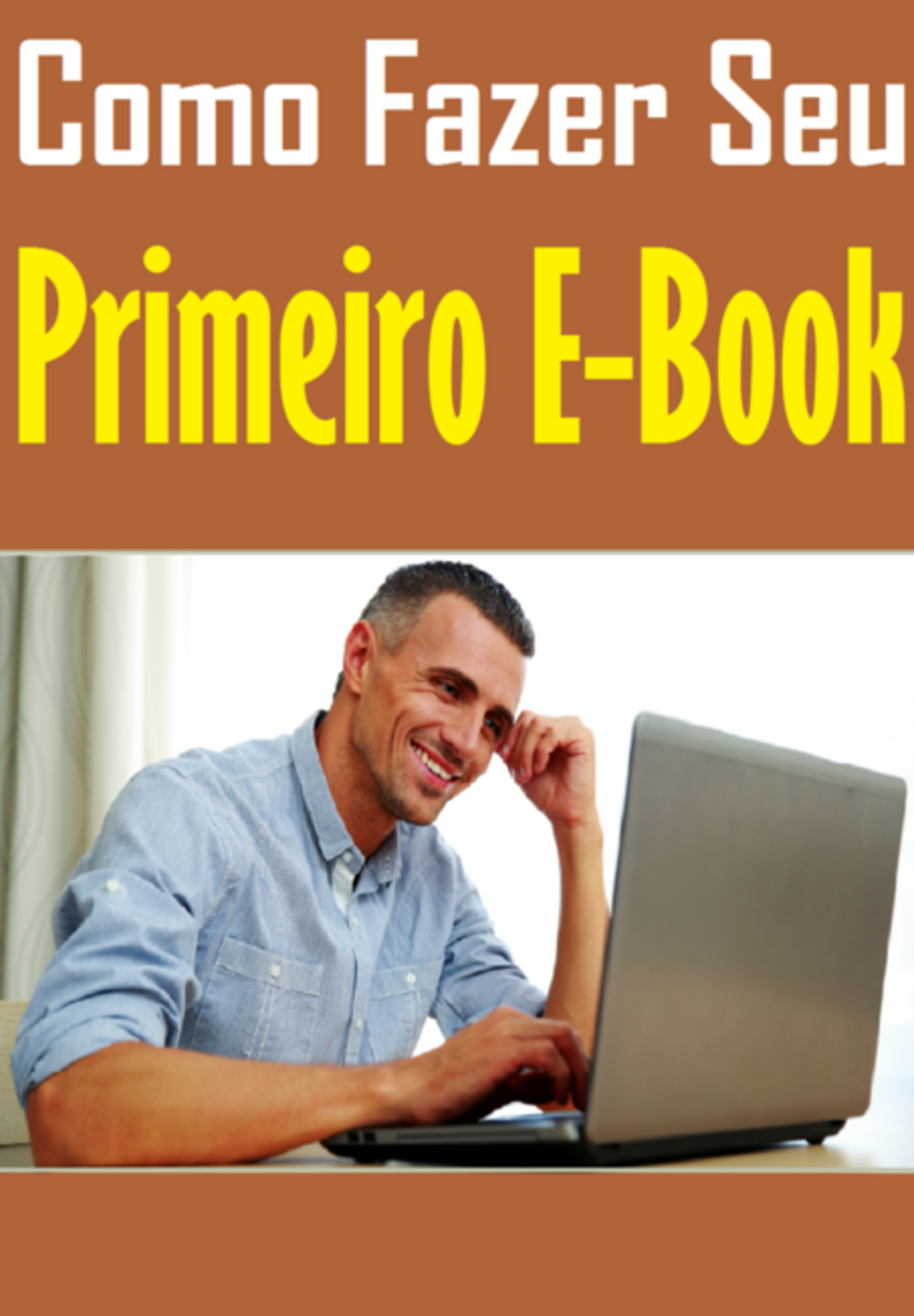 Como Fazer Seu Primeiro Ebook