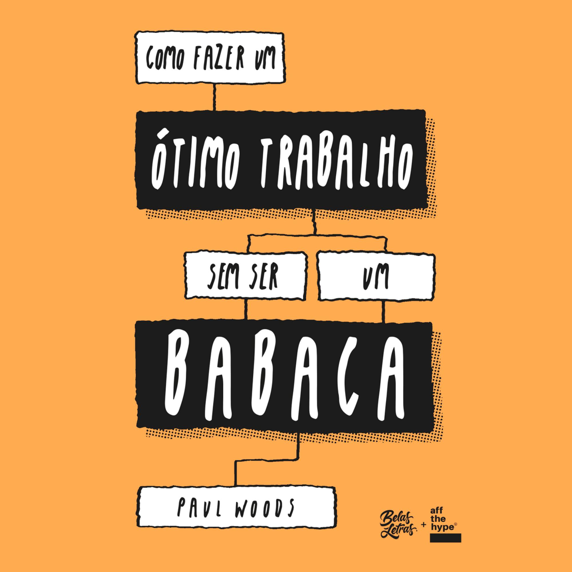 Como fazer um ótimo trabalho sem ser um babaca