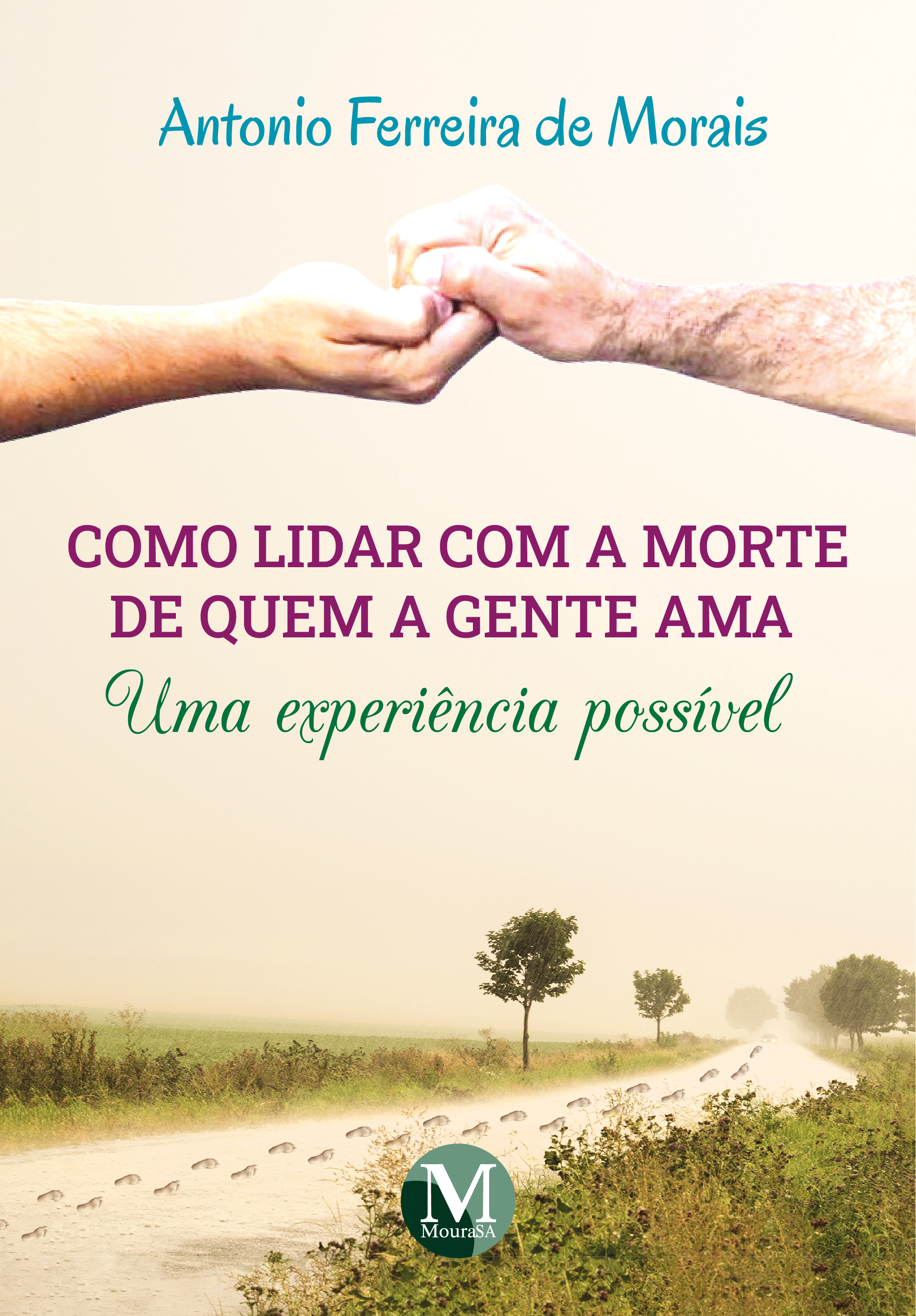 Como lidar com a morte de quem a gente ama uma experiência possível