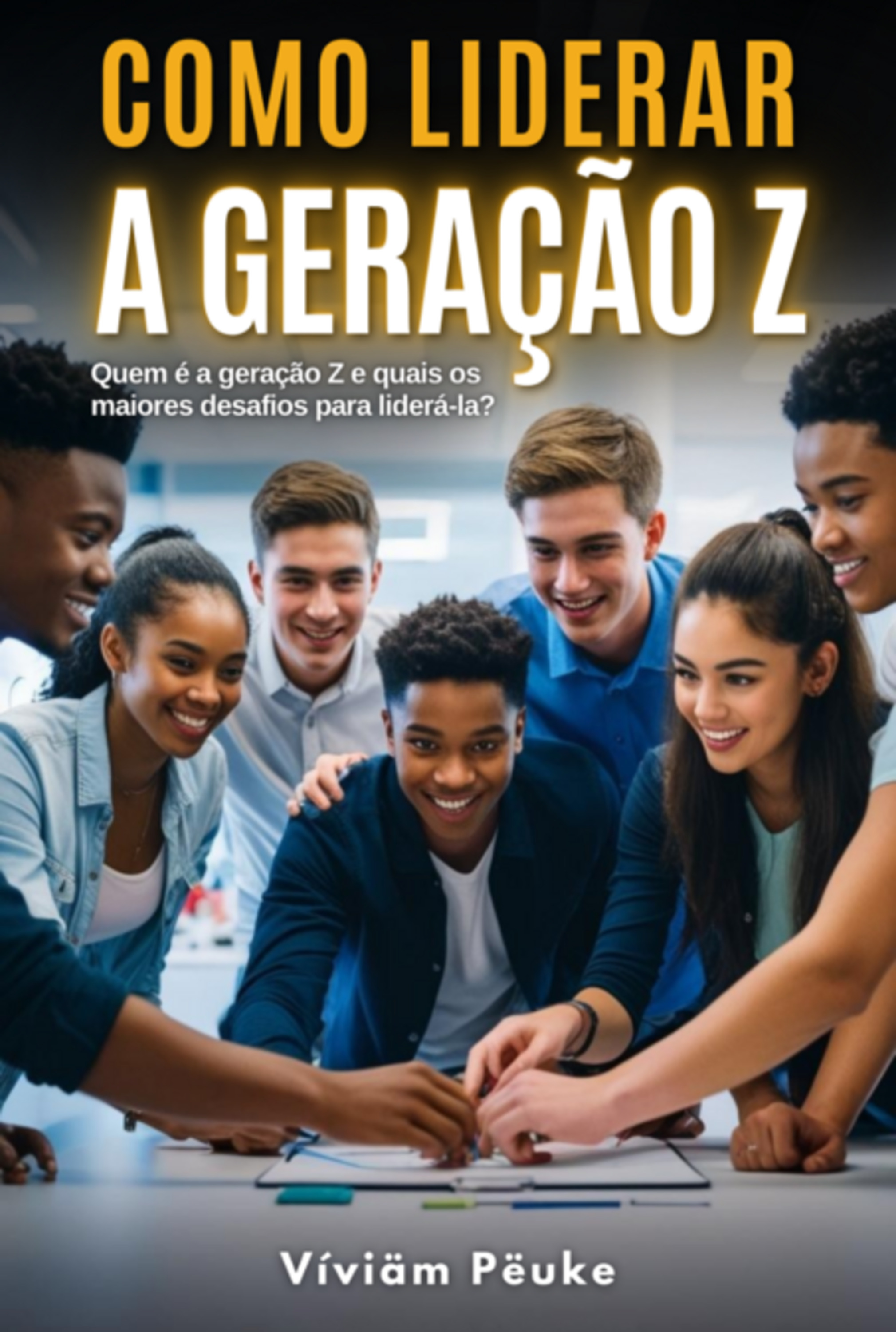 Como Liderar A Geração Z