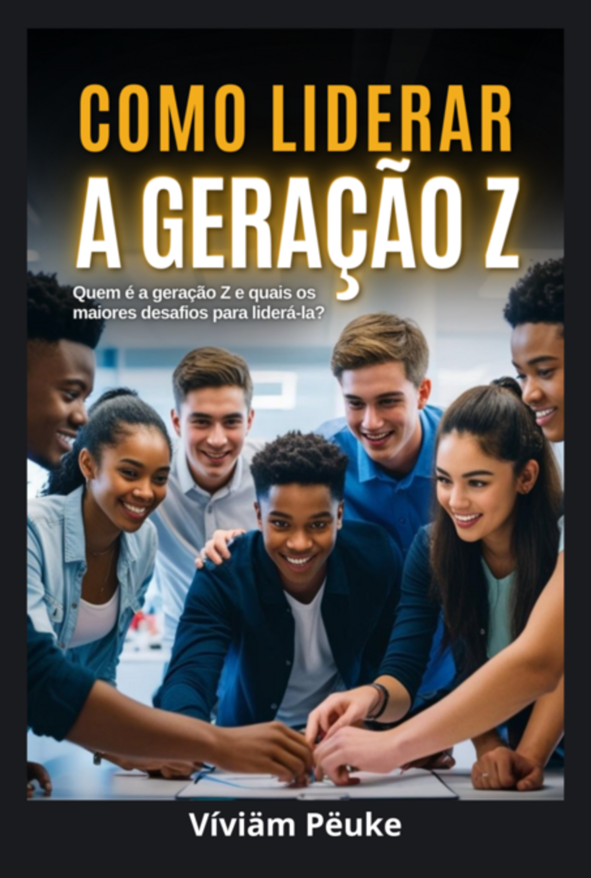 Como Liderar A Geração Z