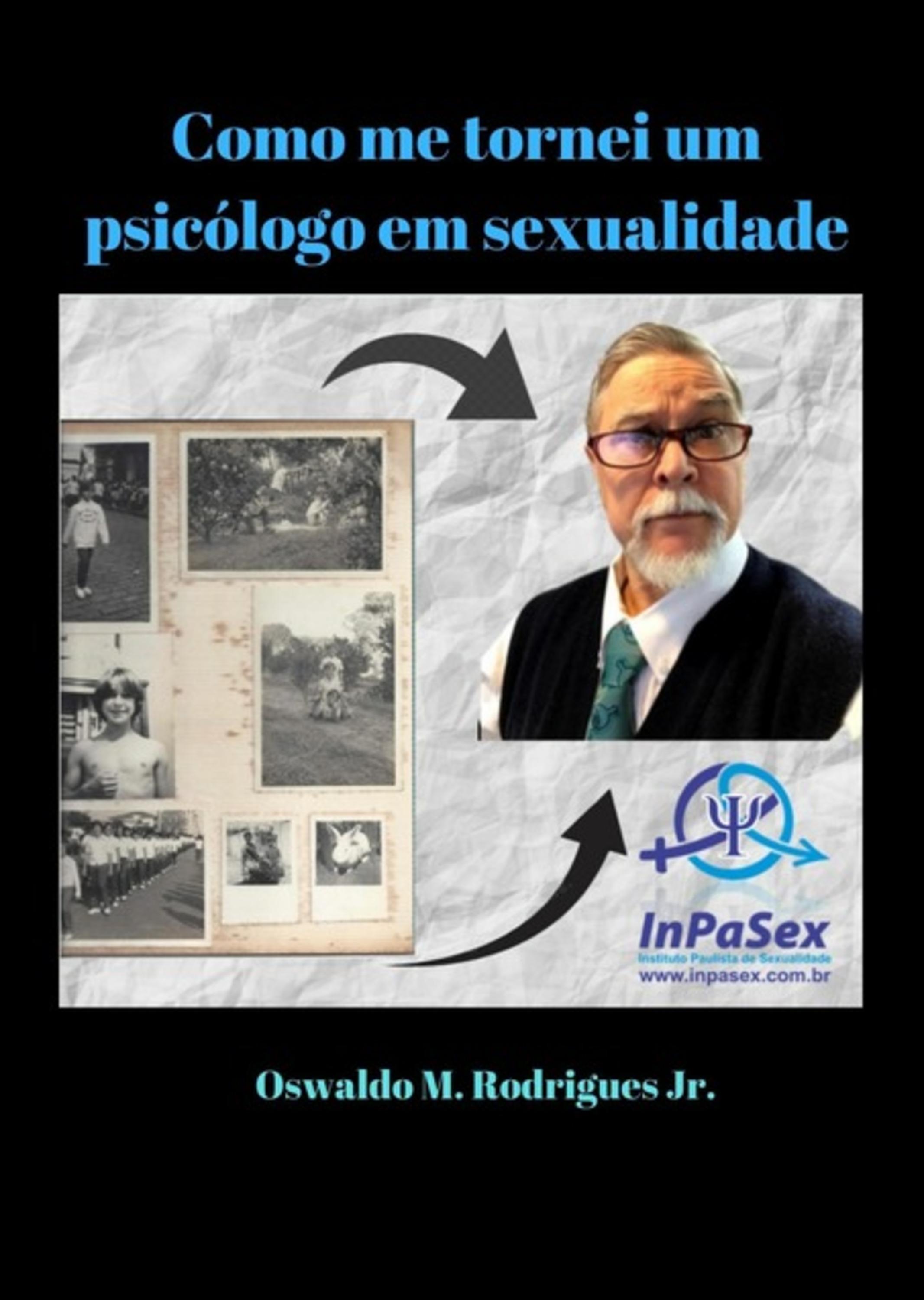 Como Me Tornei Um Psicólogo Em Sexualidade