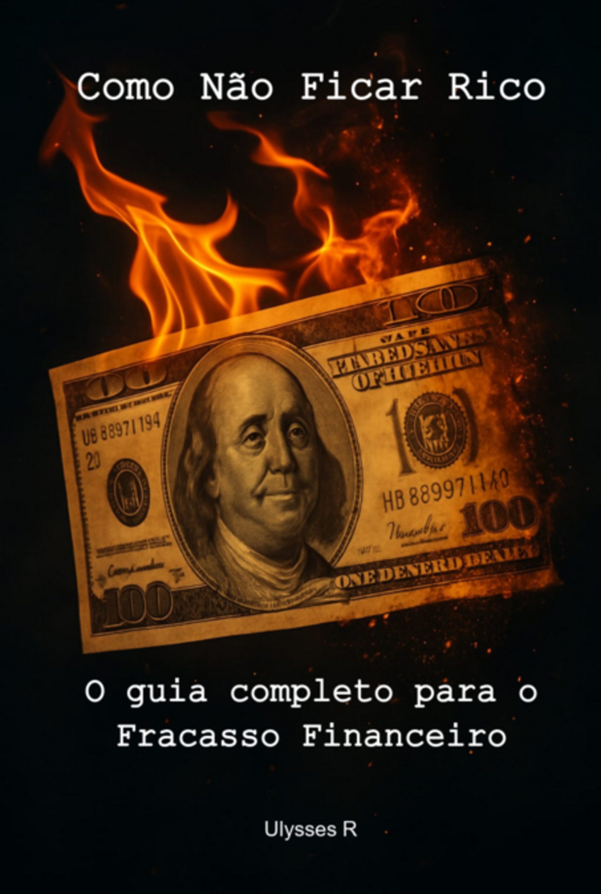 Como Não Ficar Rico