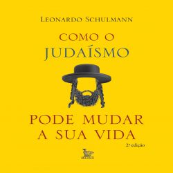 Como o judaísmo pode mudar sua vida