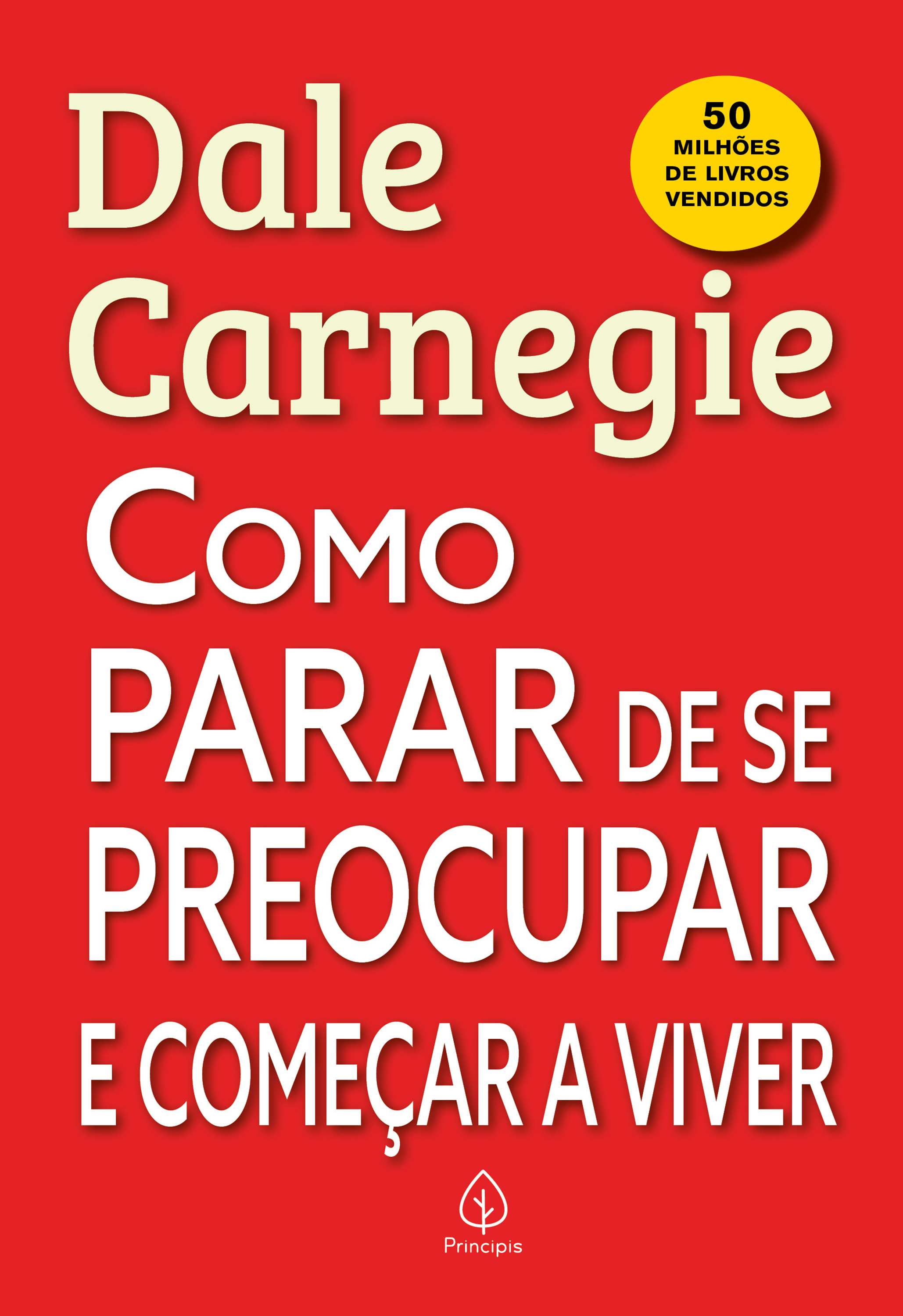 Como parar de se preocupar e começar a viver