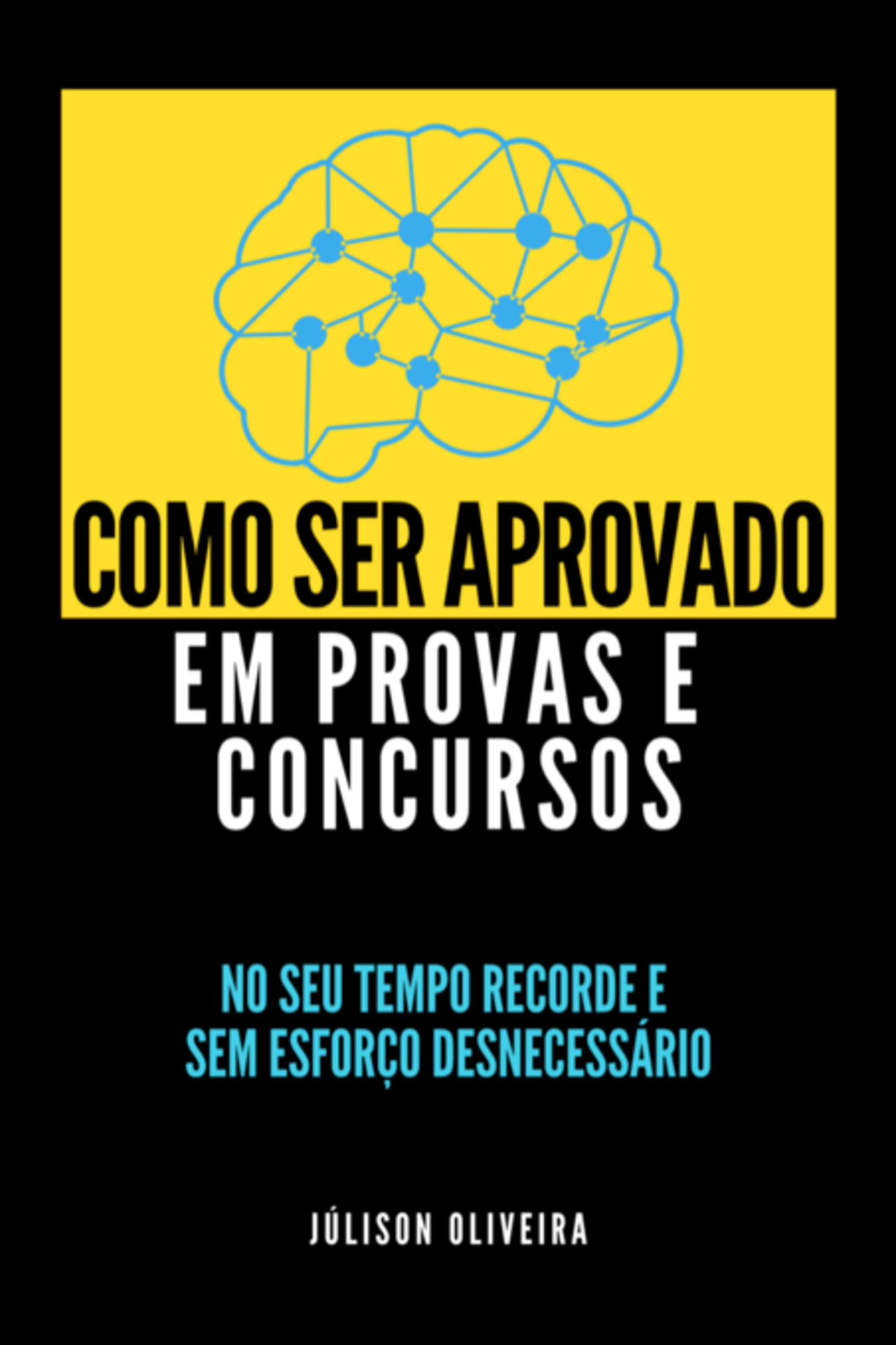 Como Ser Aprovado Em Provas E Concursos