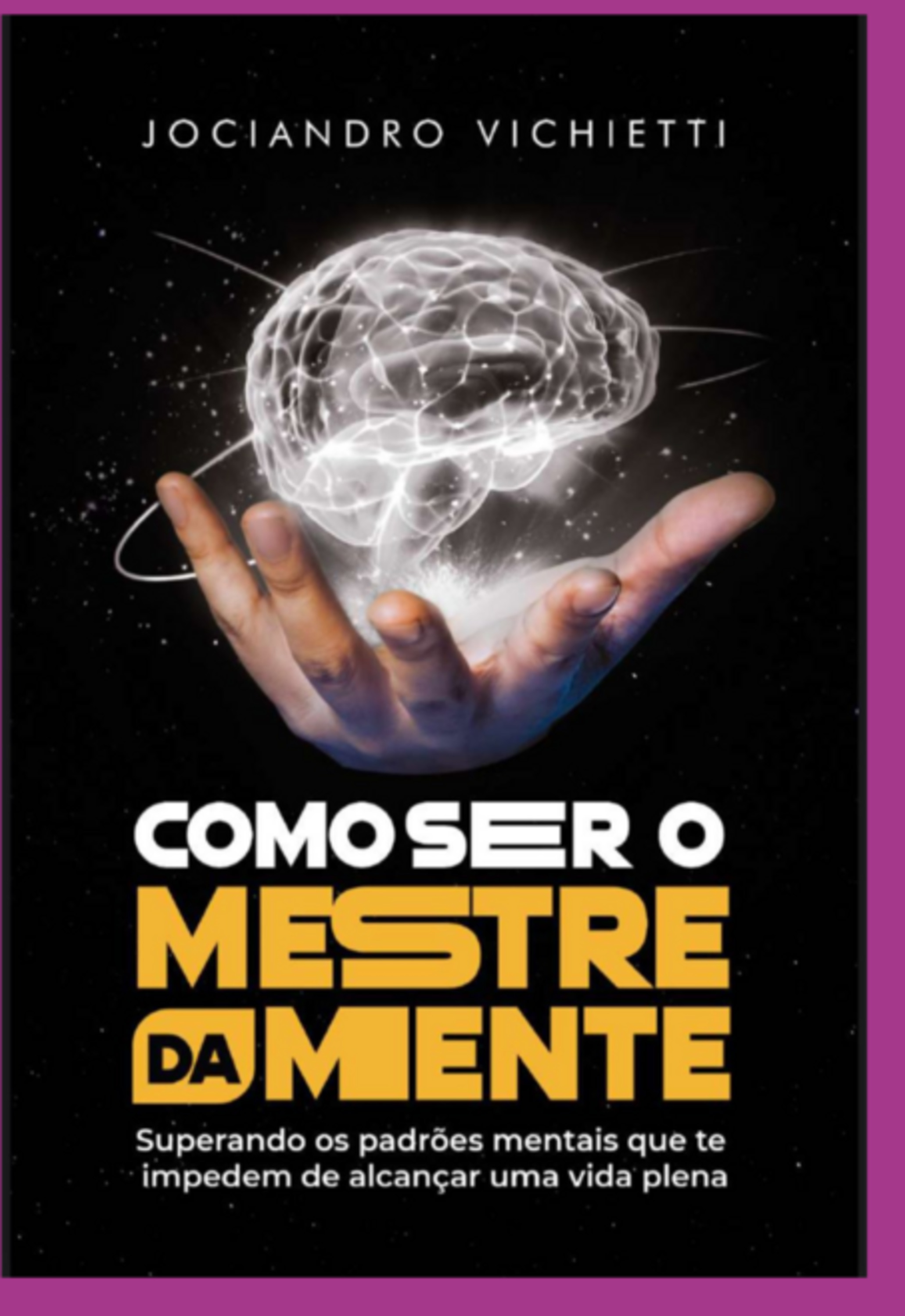Como Ser O Mestre Da Mente