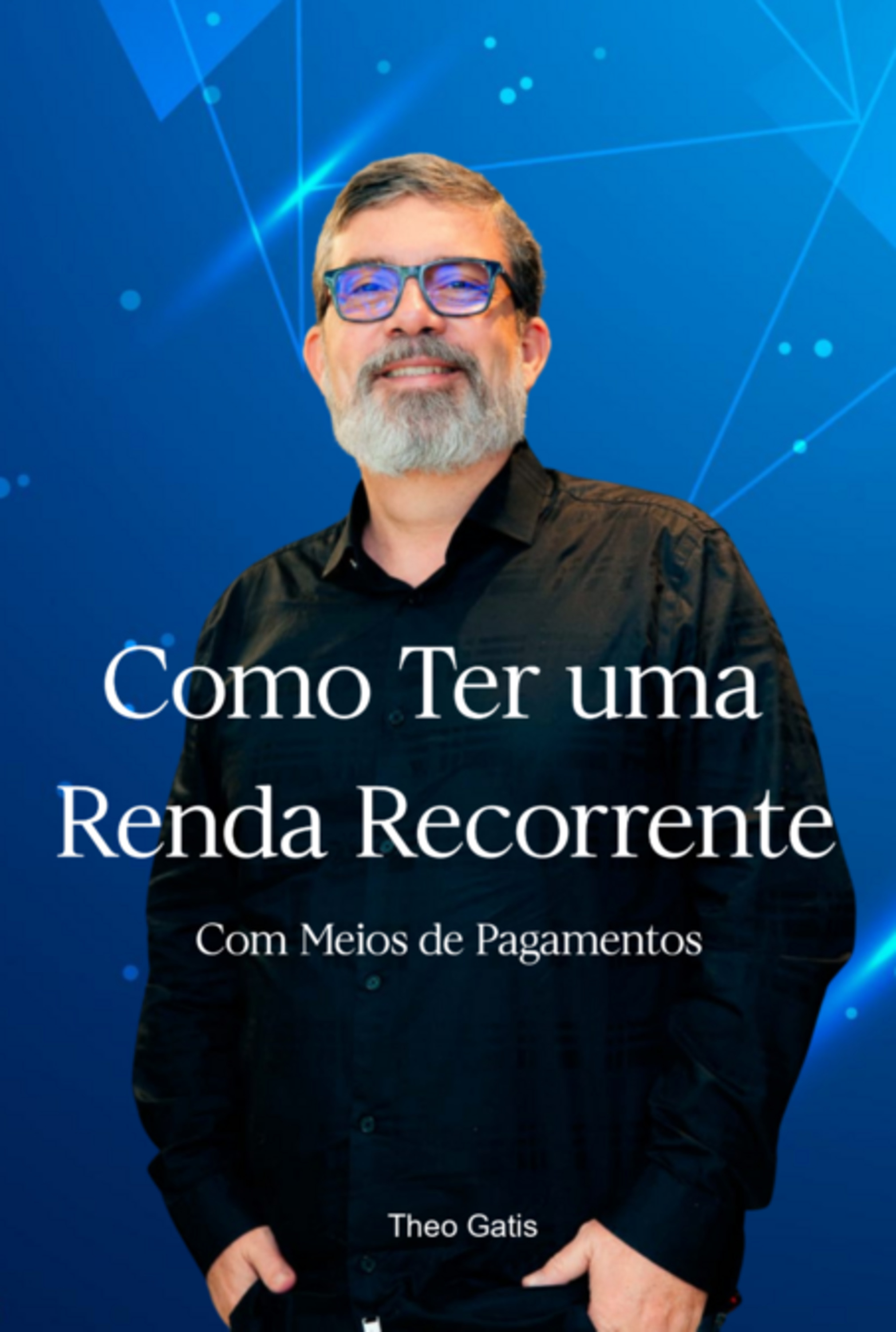 Como Ter Uma Renda Recorrente