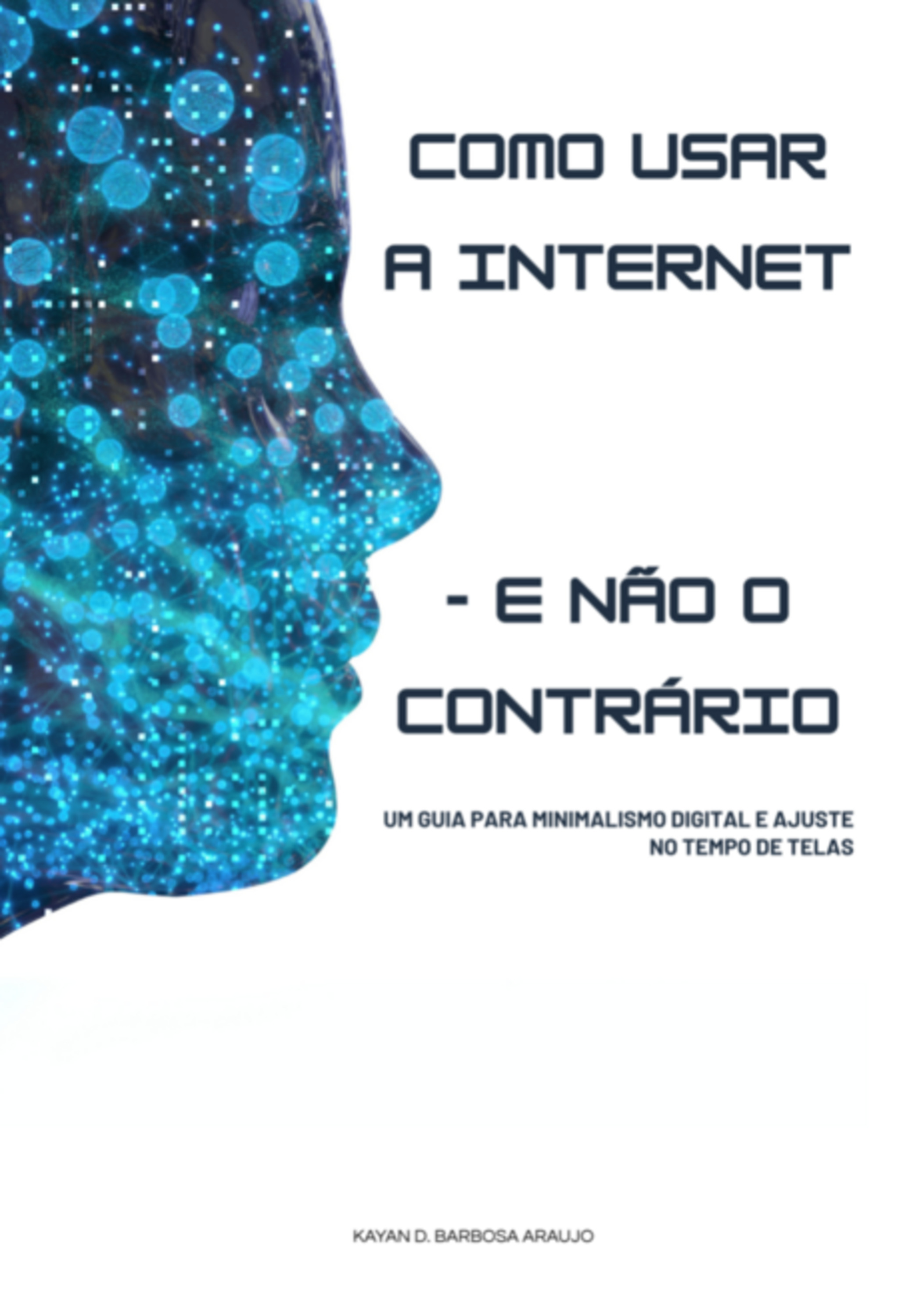 Como Usar A Internet E Não O Contrário
