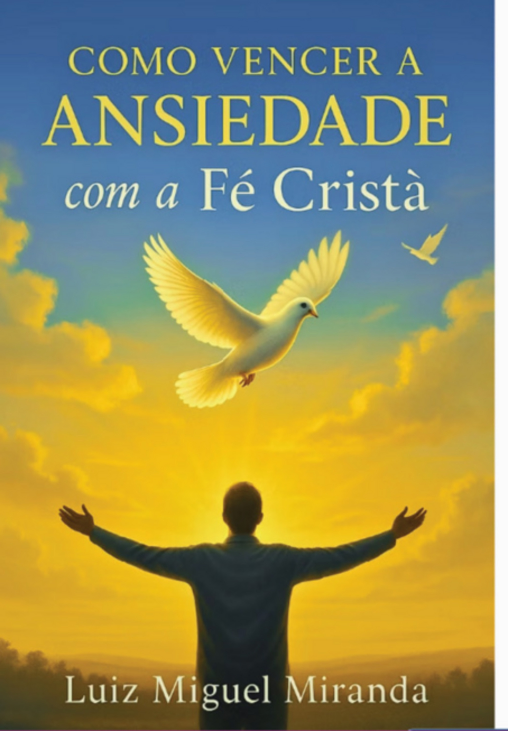 Como Vencer A Ansiedade Com A Fé Cristã