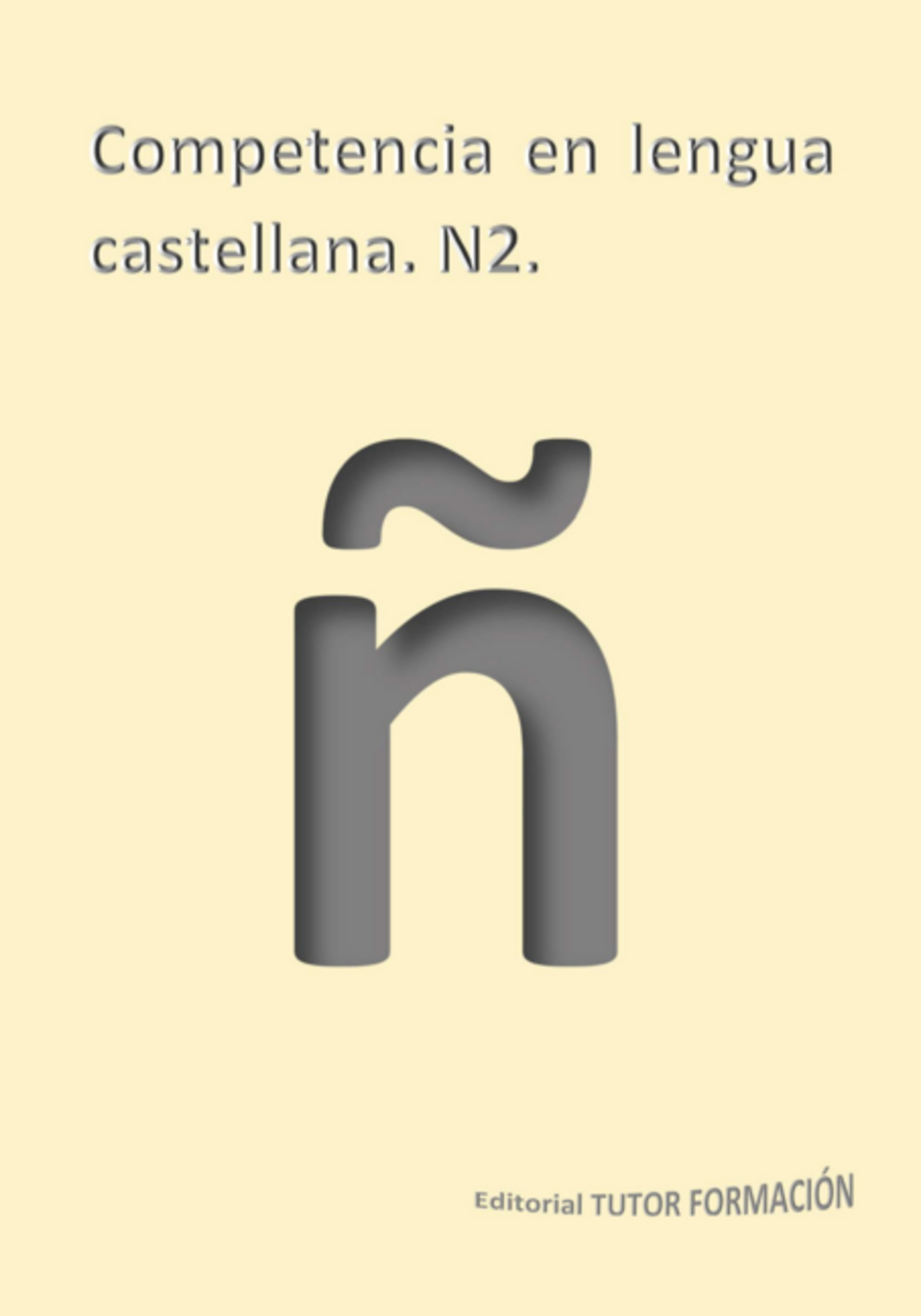 Competencia En Lengua Castellana. N2.