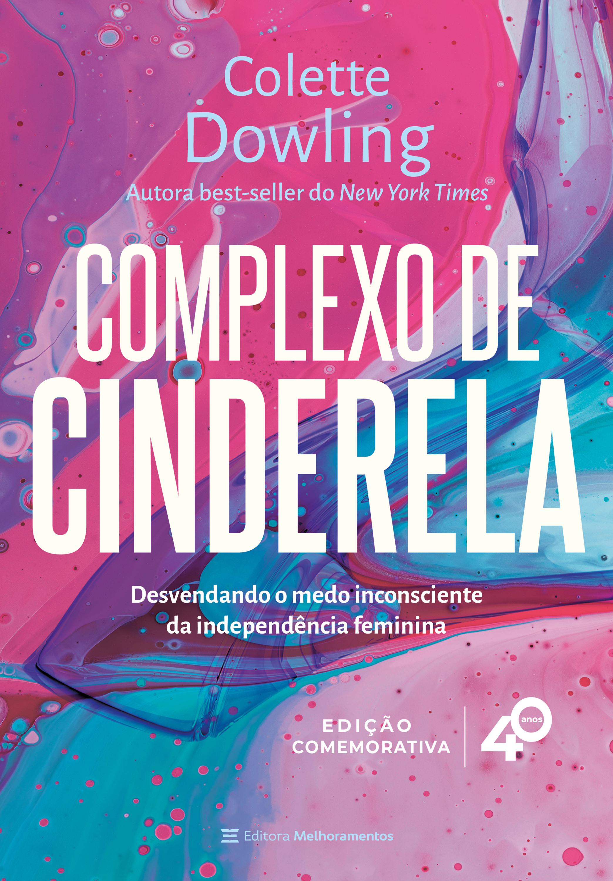 Complexo de Cinderela – Edição comemorativa de 40 anos