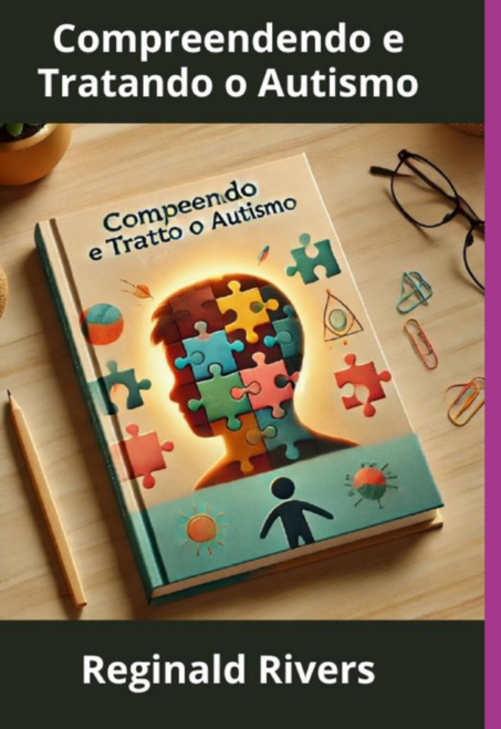 Compreendendo E Tratando O Autismo