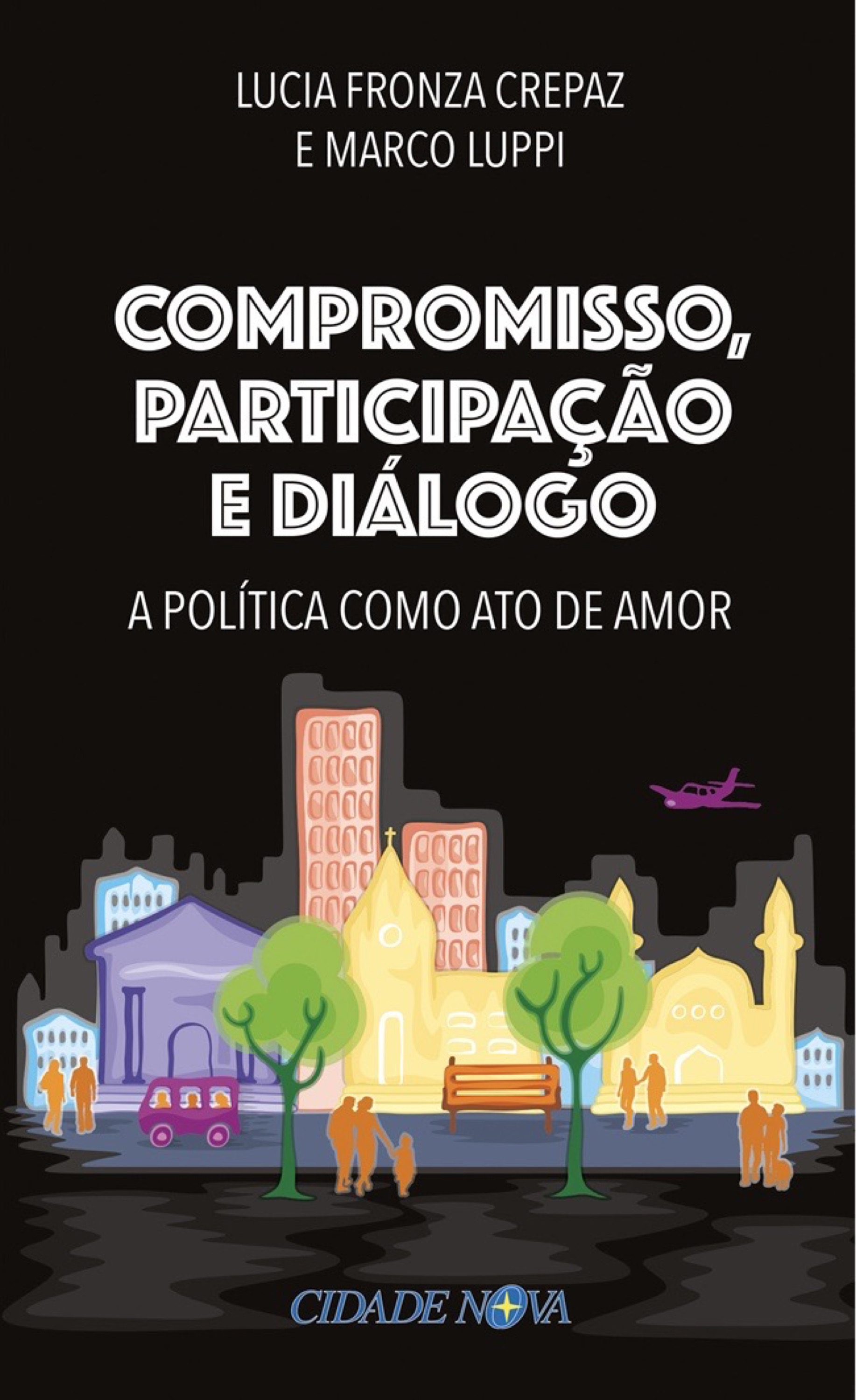 Compromisso, Participação e Diálogo