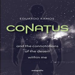 Conatus and the connotations of the desert within me