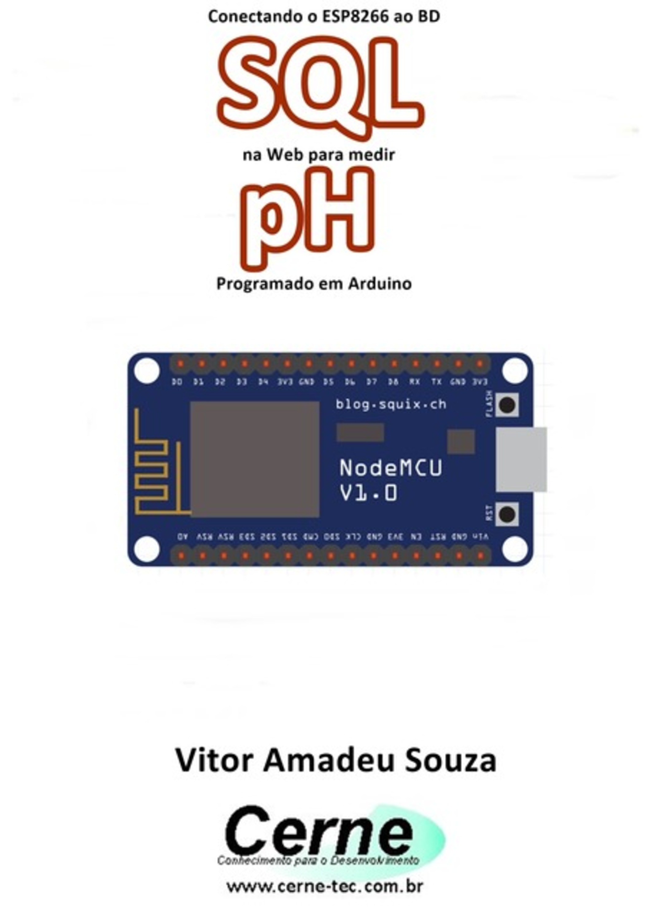 Conectando O Esp8266 Ao Bd Sql Na Web Para Medir Ph Programado Em Arduino