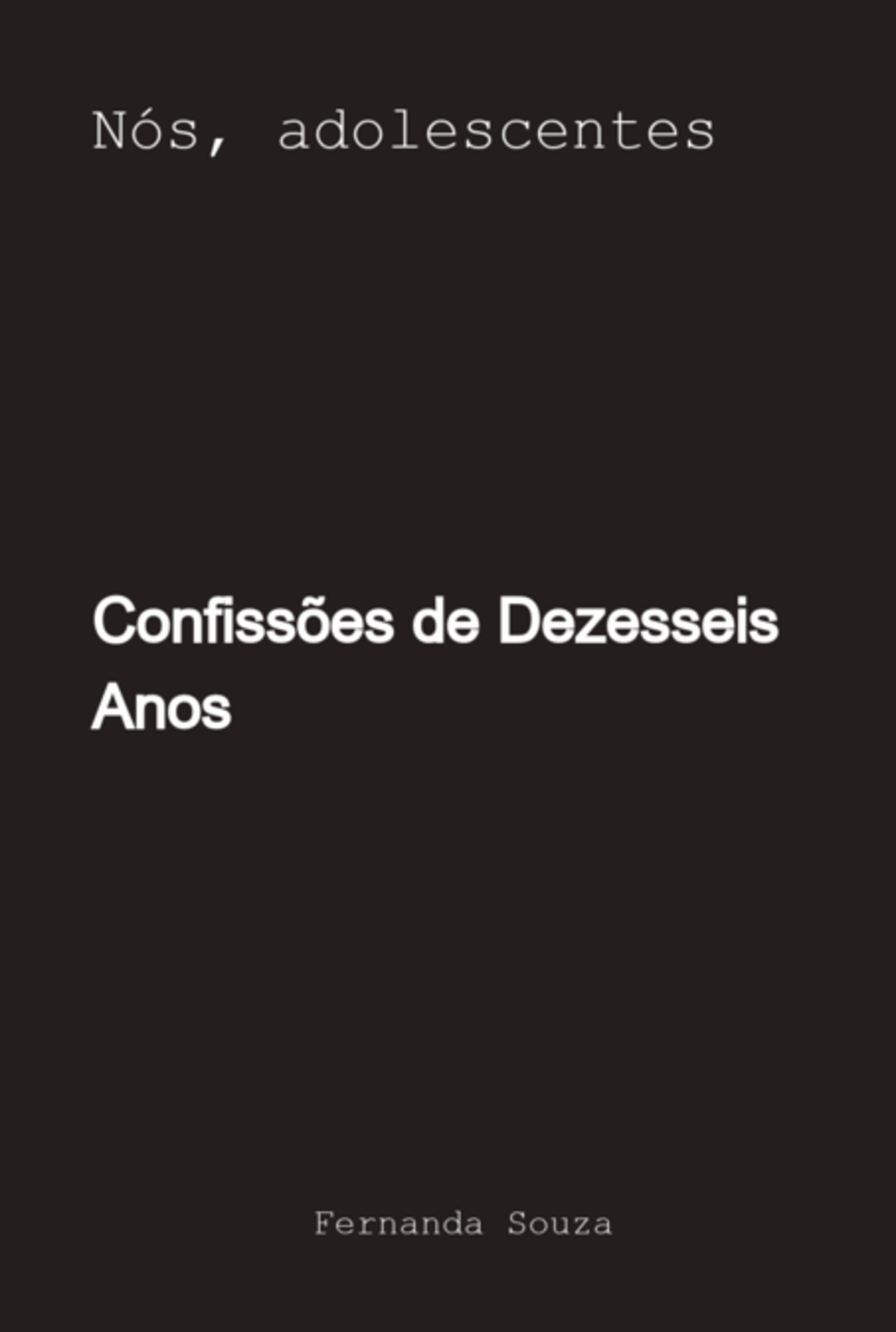 Confissões De Dezesseis Anos