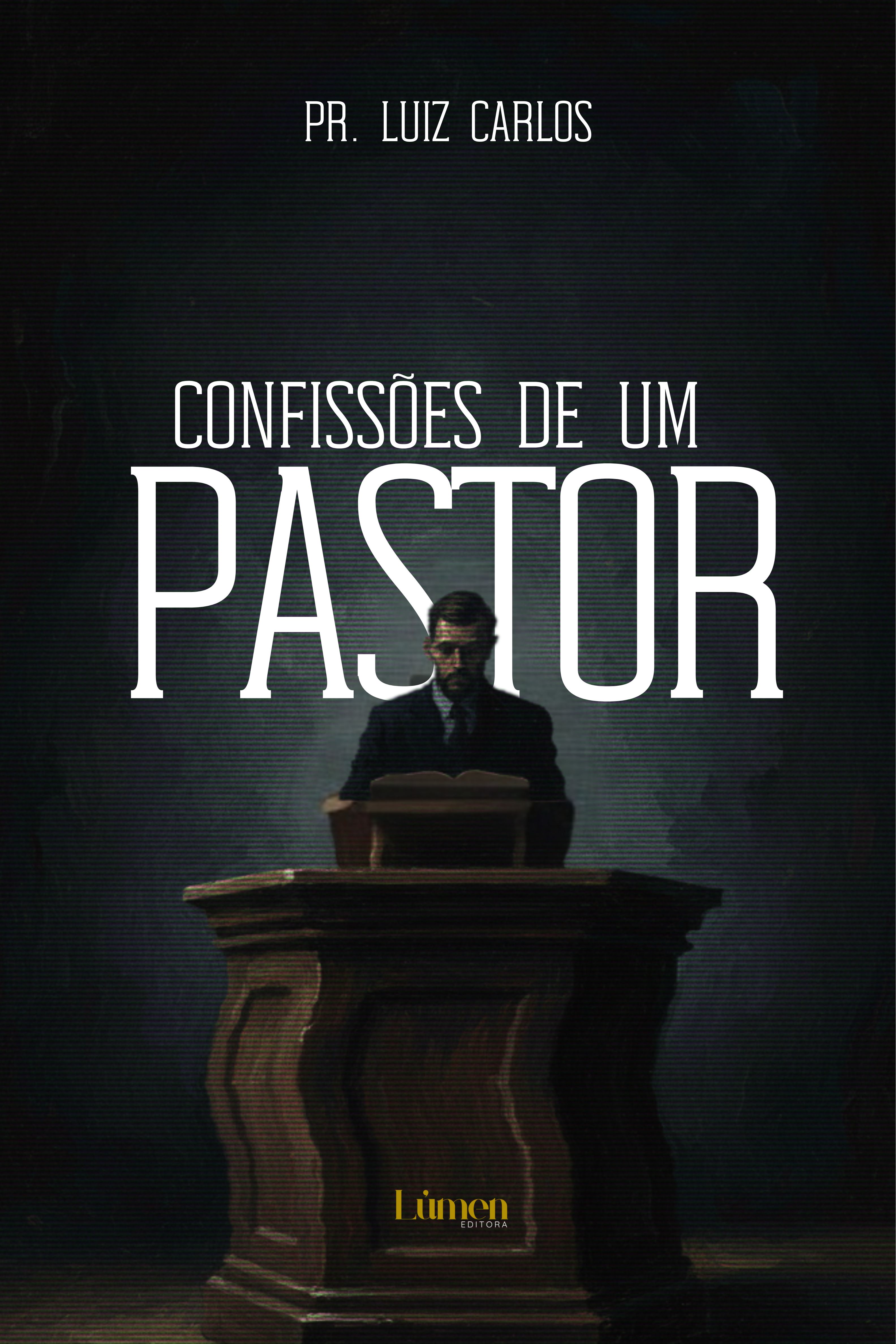 Confissões de um pastor