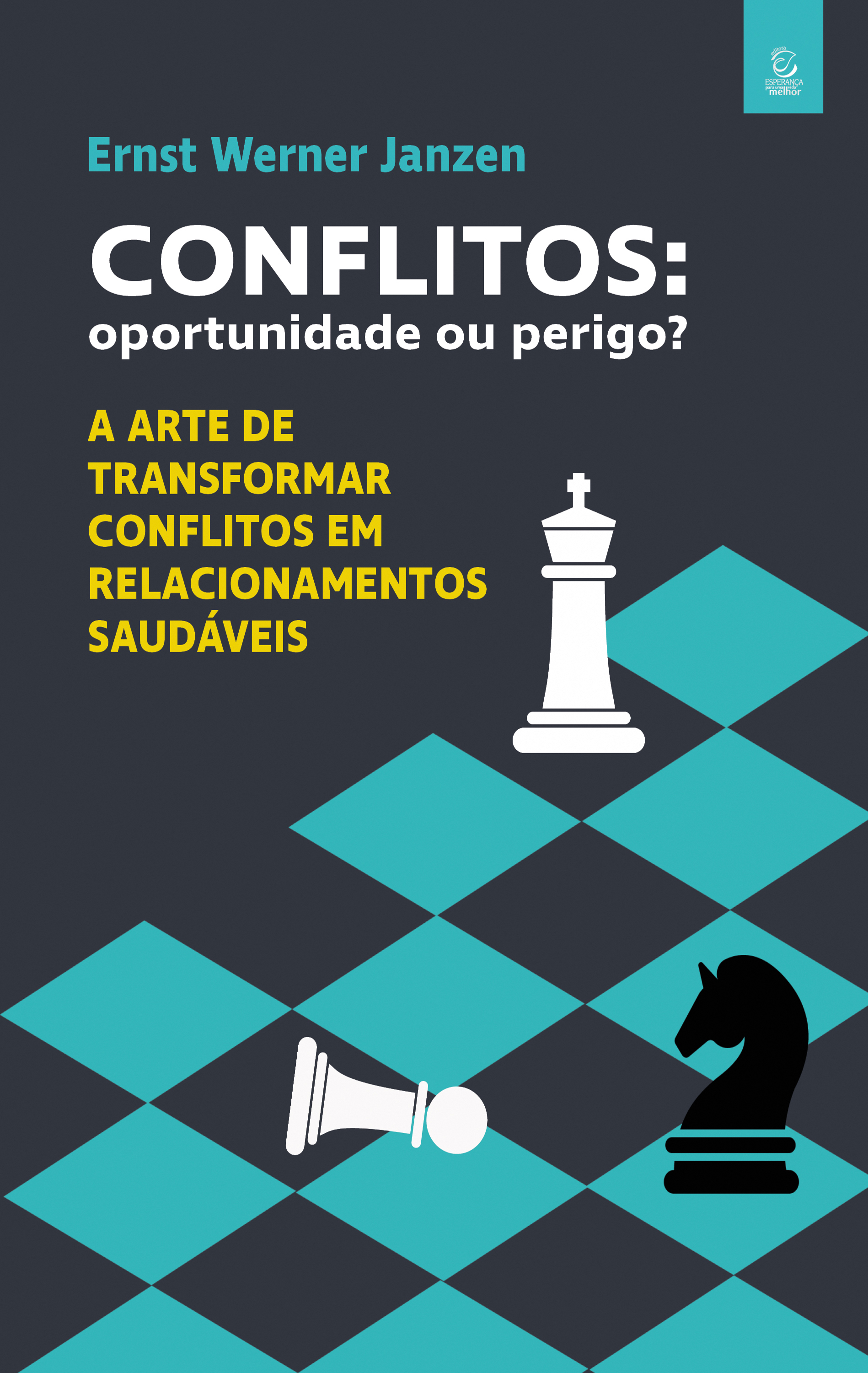 Conflitos: oportunidade ou perigo? - eBook