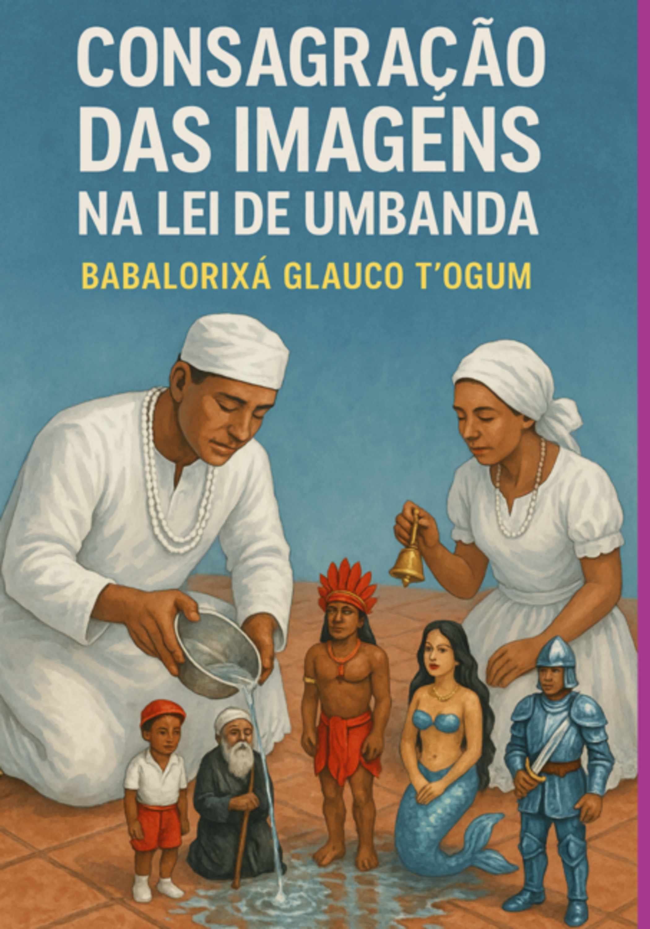 Consagração Das Imagens Na Lei De Umbanda