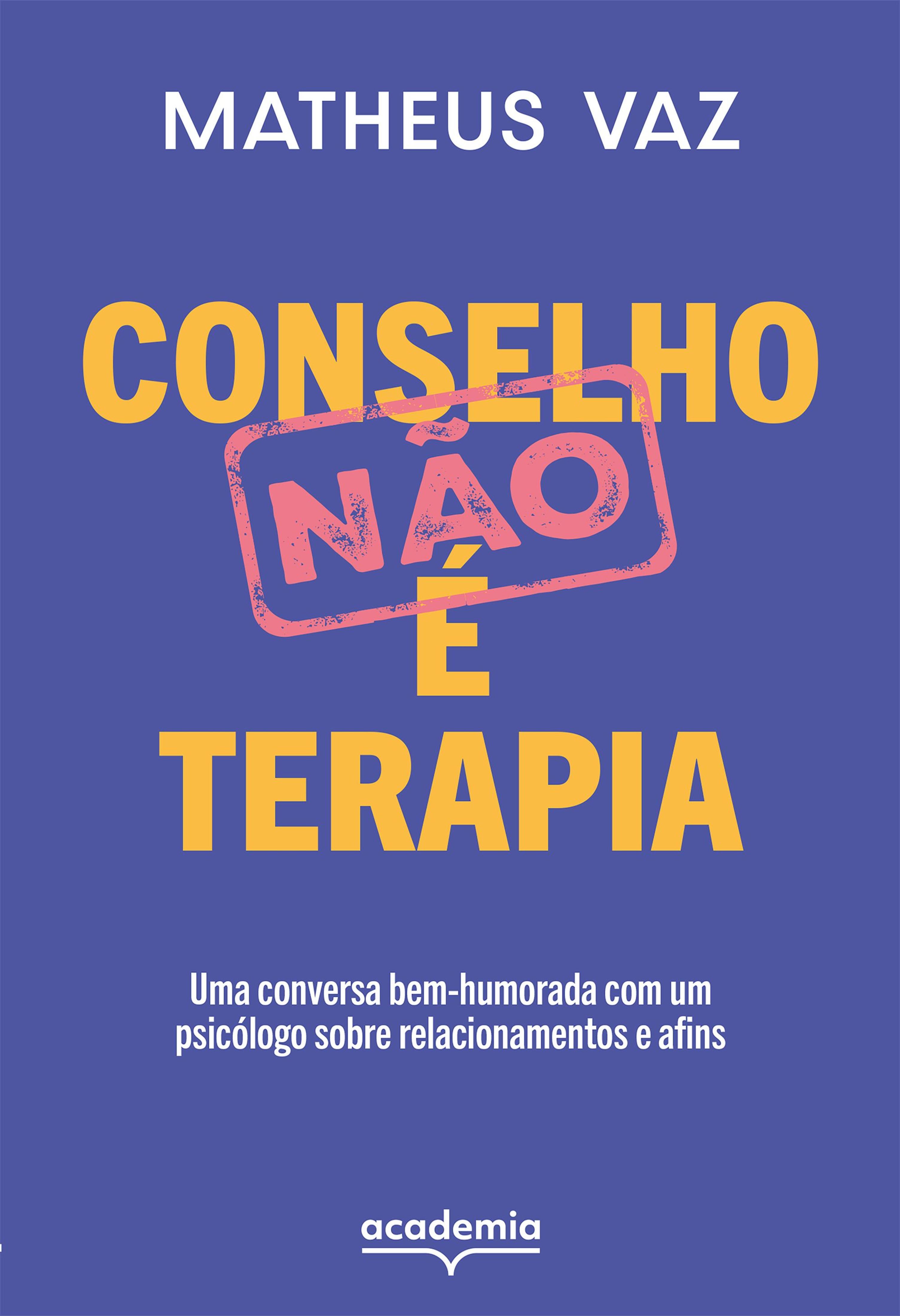 Conselho não é terapia