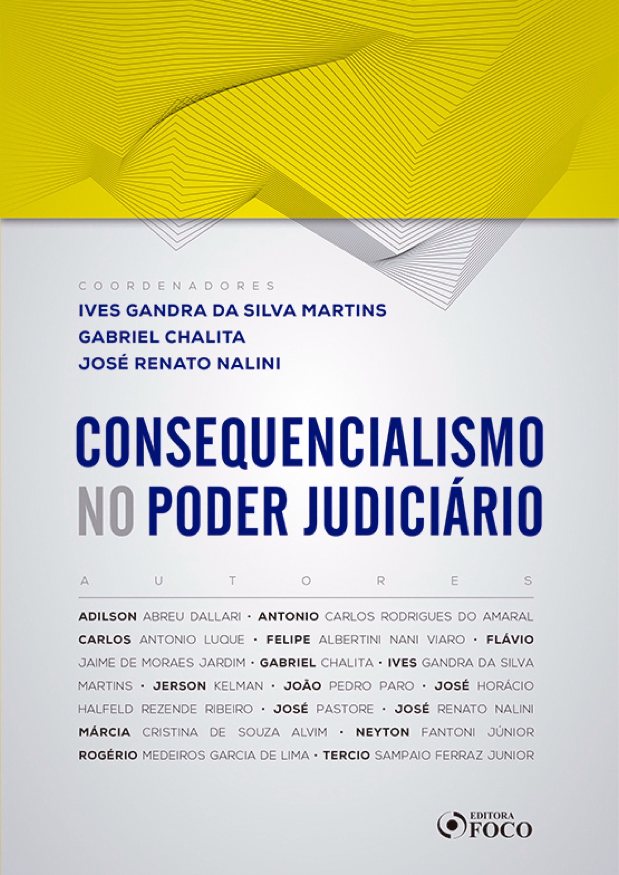 Consequencialismo no poder judiciário – 1 ED. - 2019.
