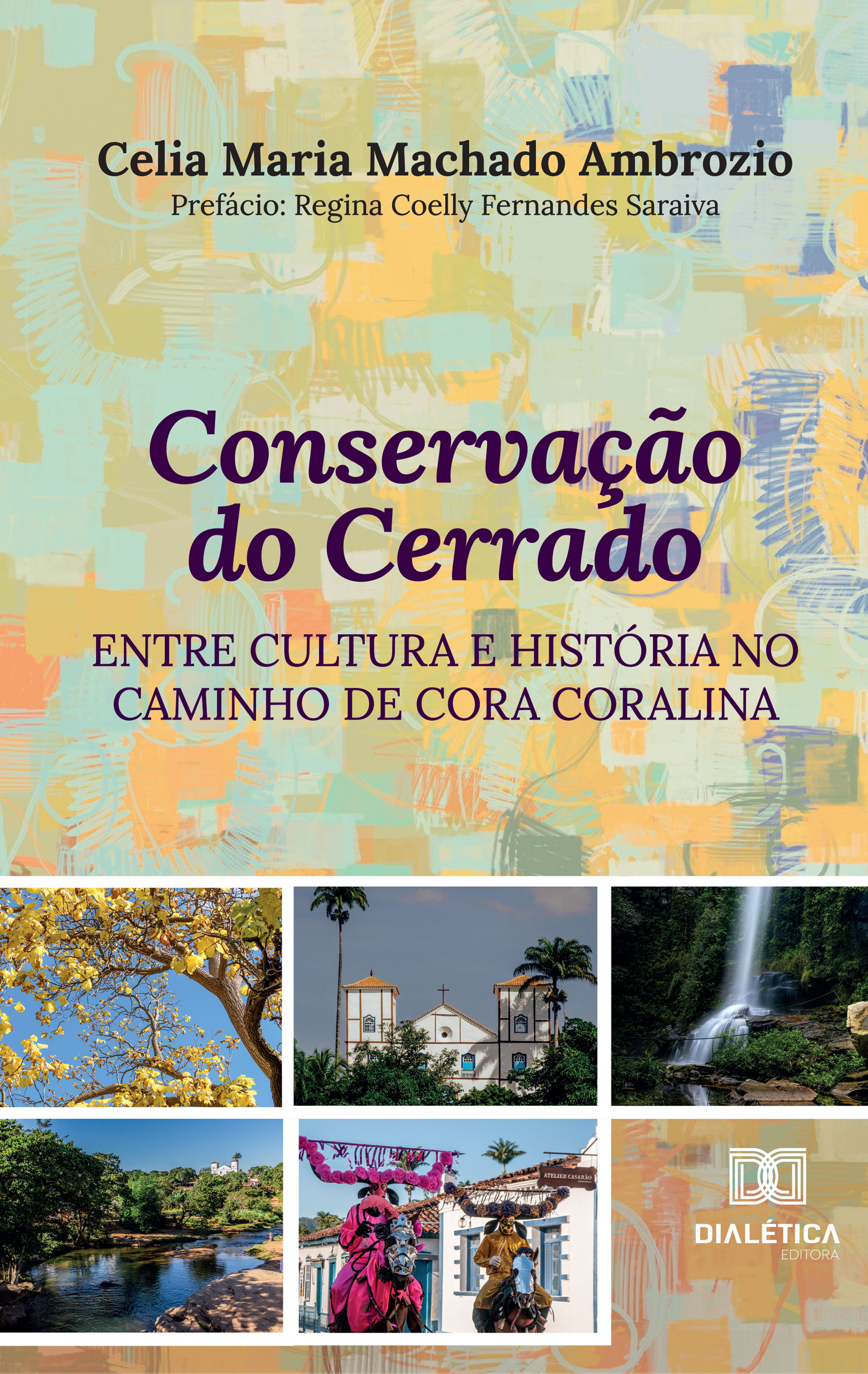 Conservação do Cerrado entre Cultura e História no Caminho de Cora Coralina