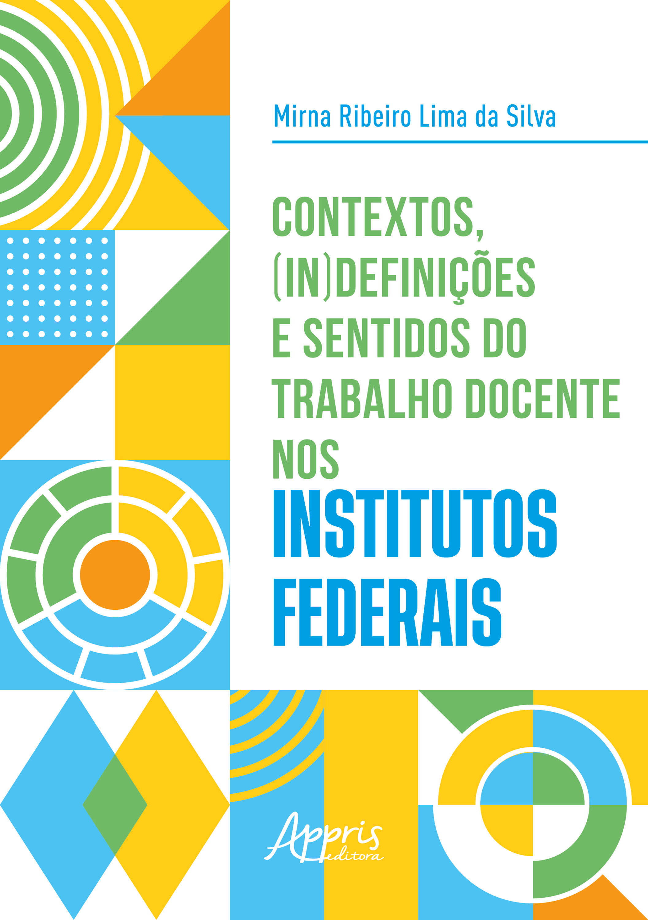 Contextos, (In)definições e Sentidos do Trabalho Docente nos Institutos Federais