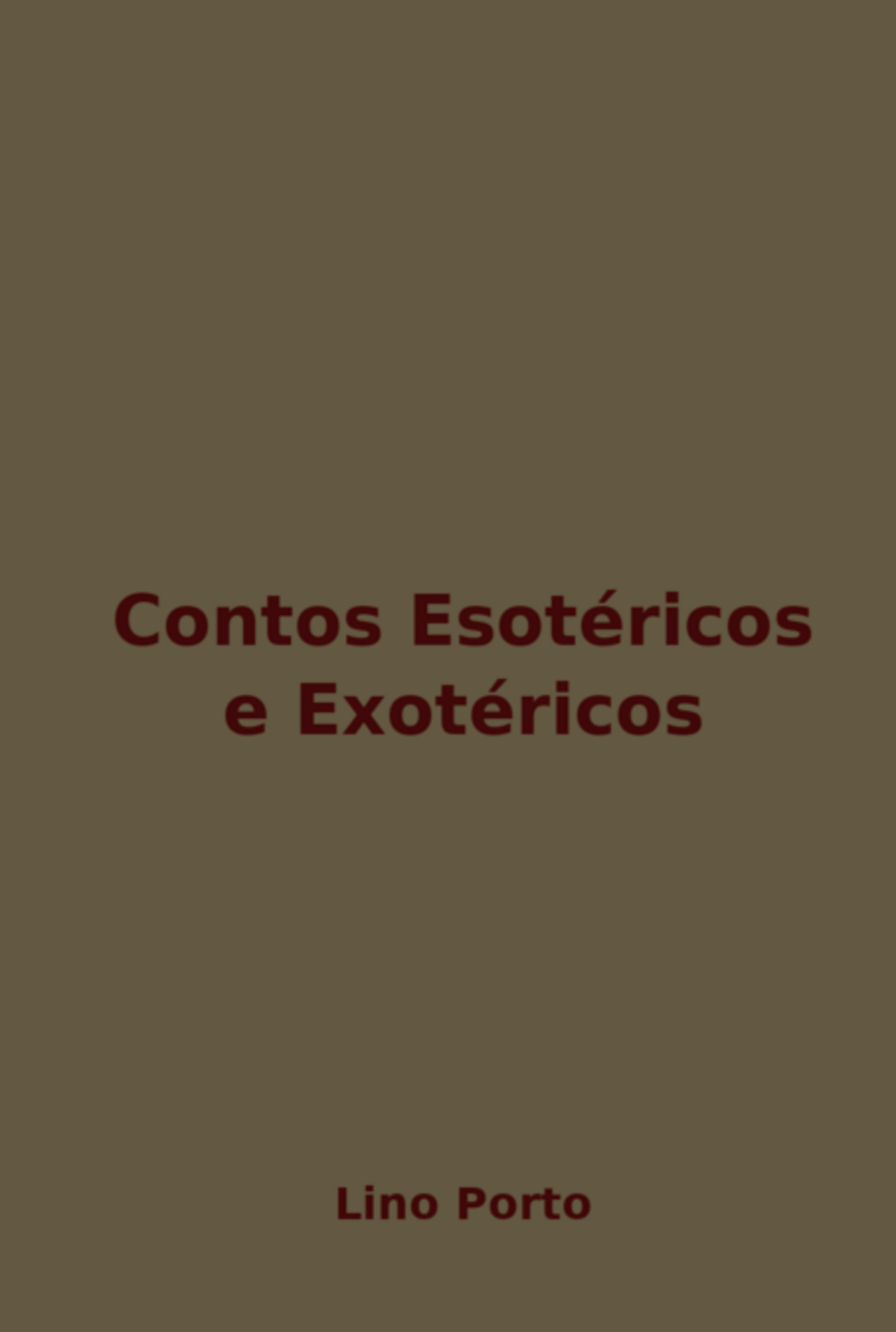 Contos Esotéricos E Exotéricos