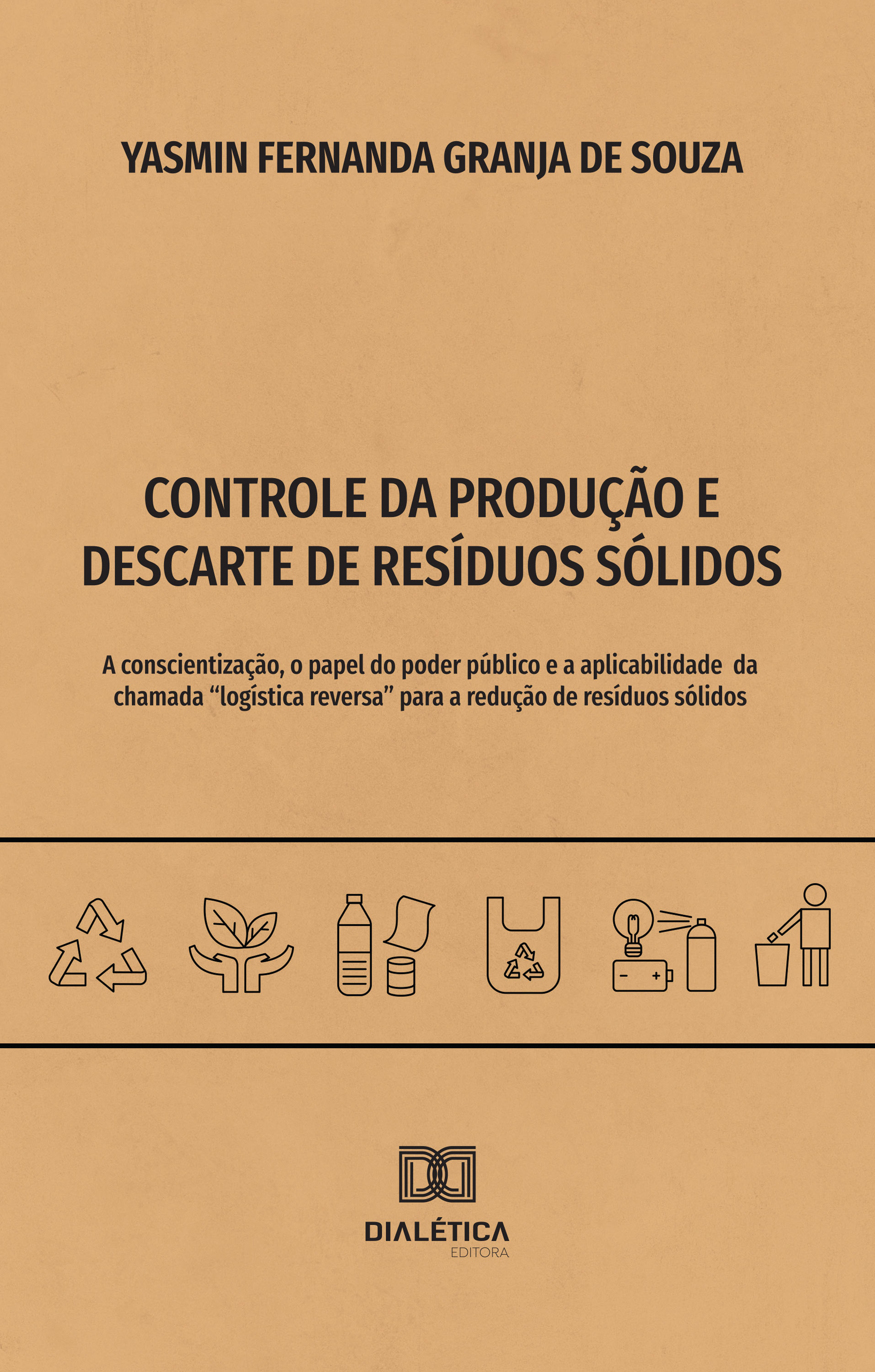 Controle da Produção e Descarte de Resíduos Sólidos
