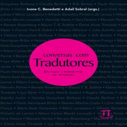 Conversas com tradutores. balanços e perspectivas da tradução- volume I