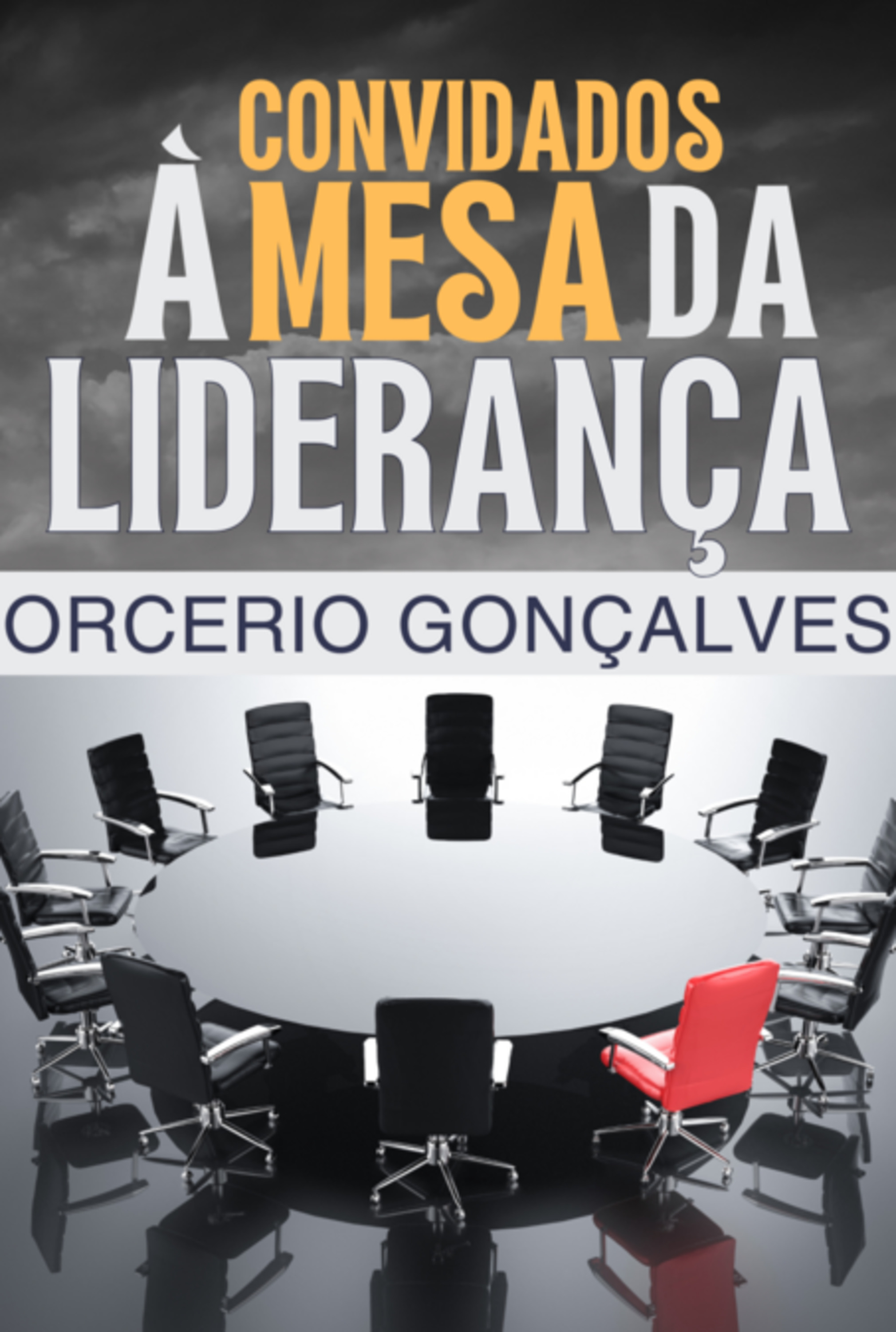 Convidados À Mesa Da Liderança