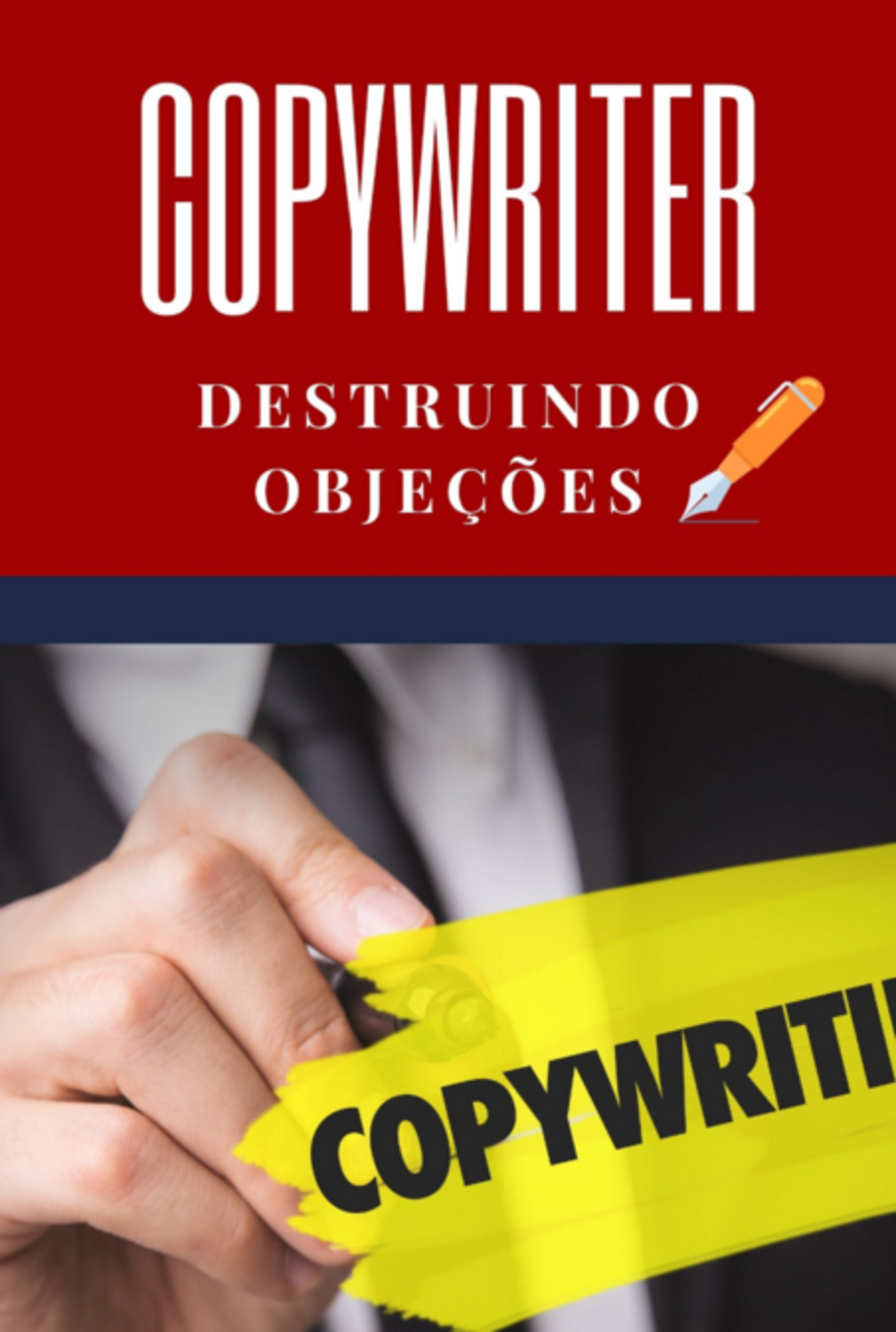 Copywriter - Destruindo Objeções