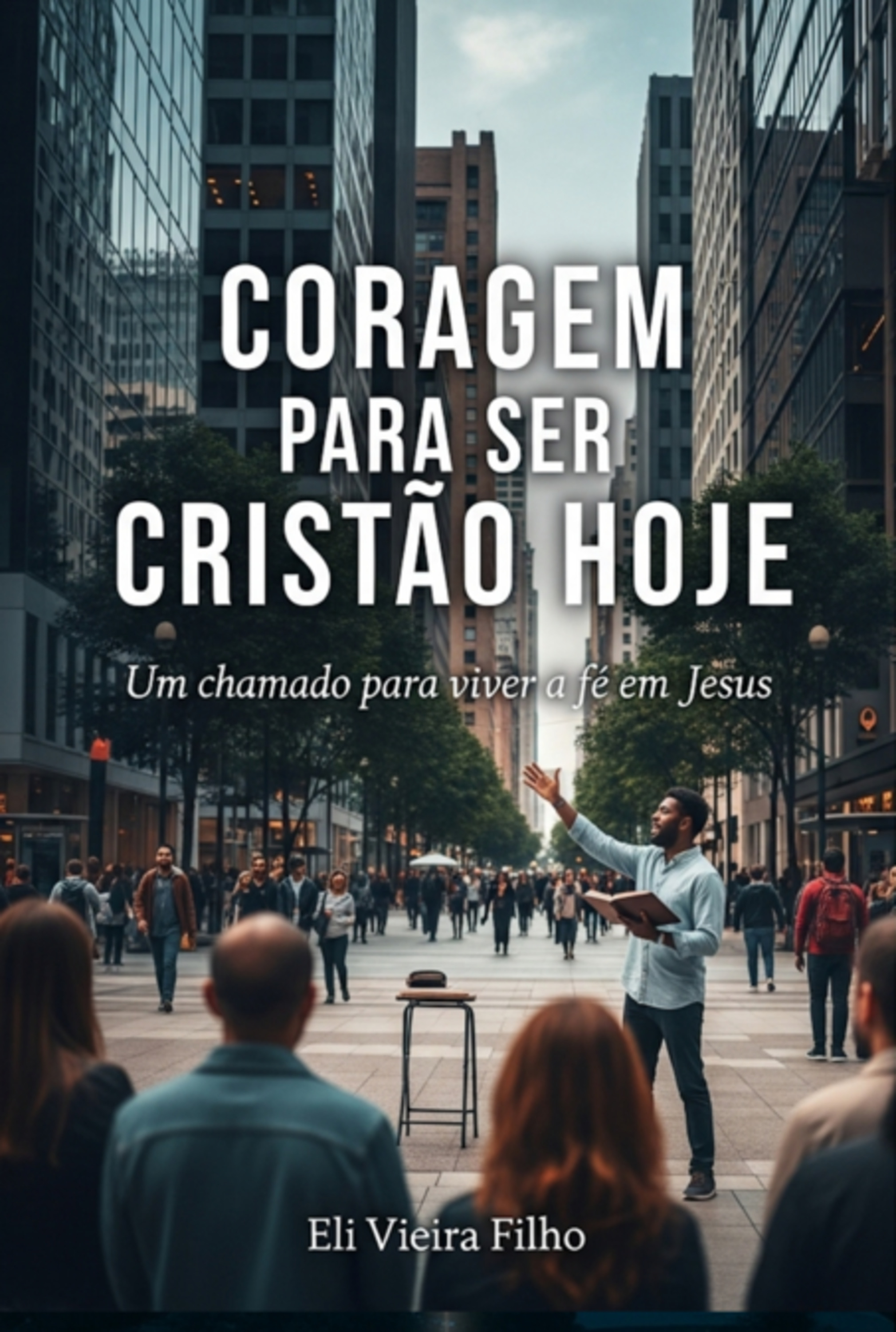 Coragem Para Ser Cristão Hoje