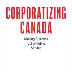 Corporatizing Canada