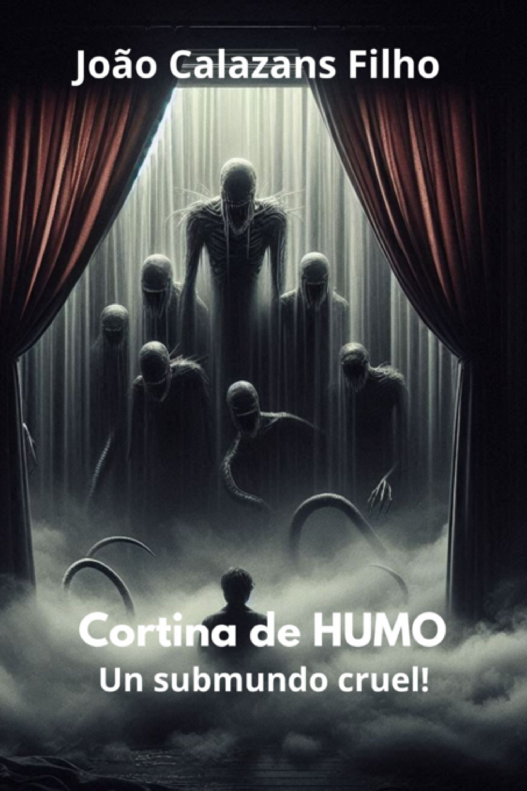 Cortina De Fumaça - Un Submundo Cruel!