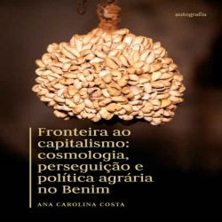 Cosmologia, perseguição e política agrária no Benim - África