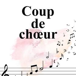 Coup de choeur