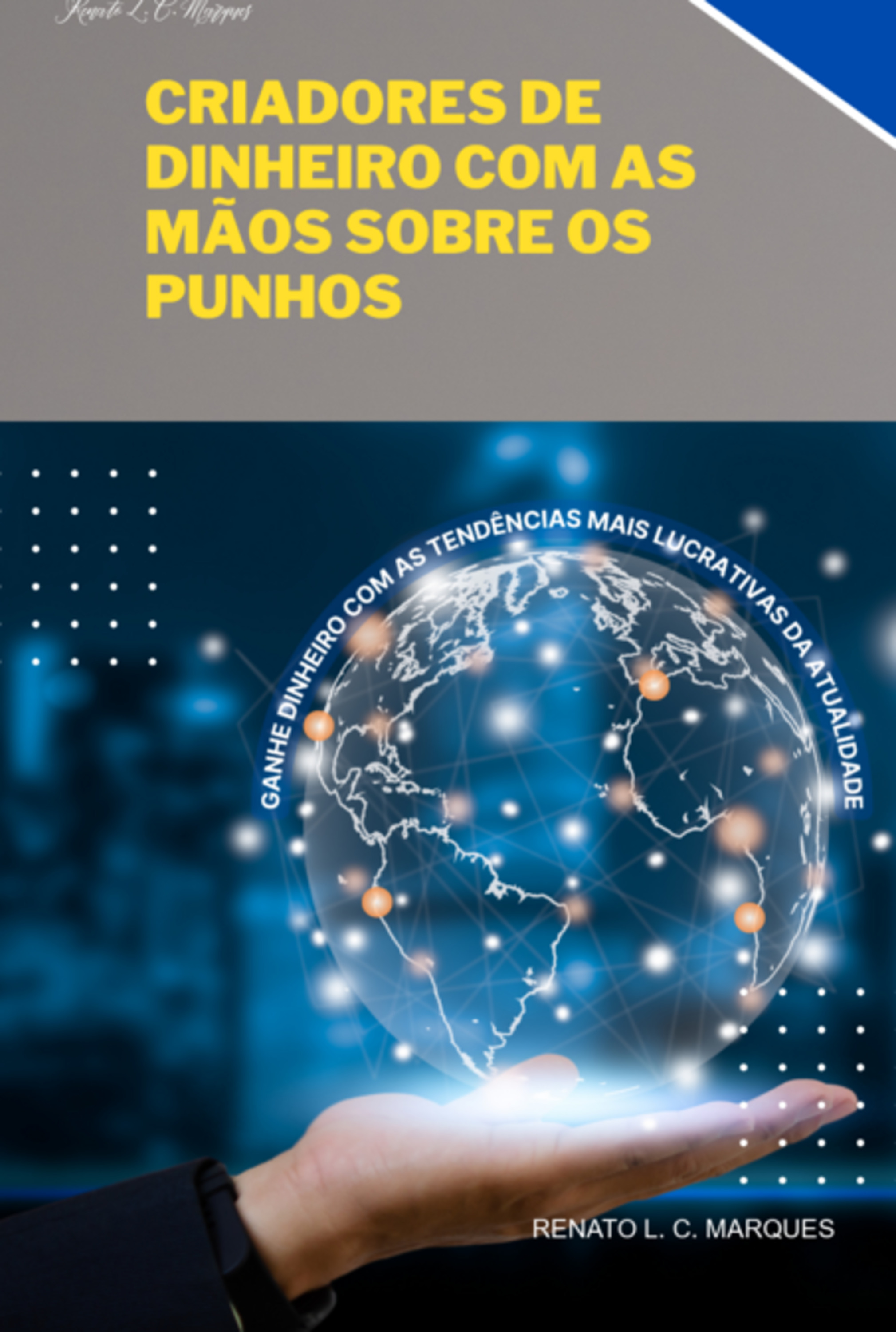 Criadores De Dinheiro Com As Mãos Sobre Os Punhos