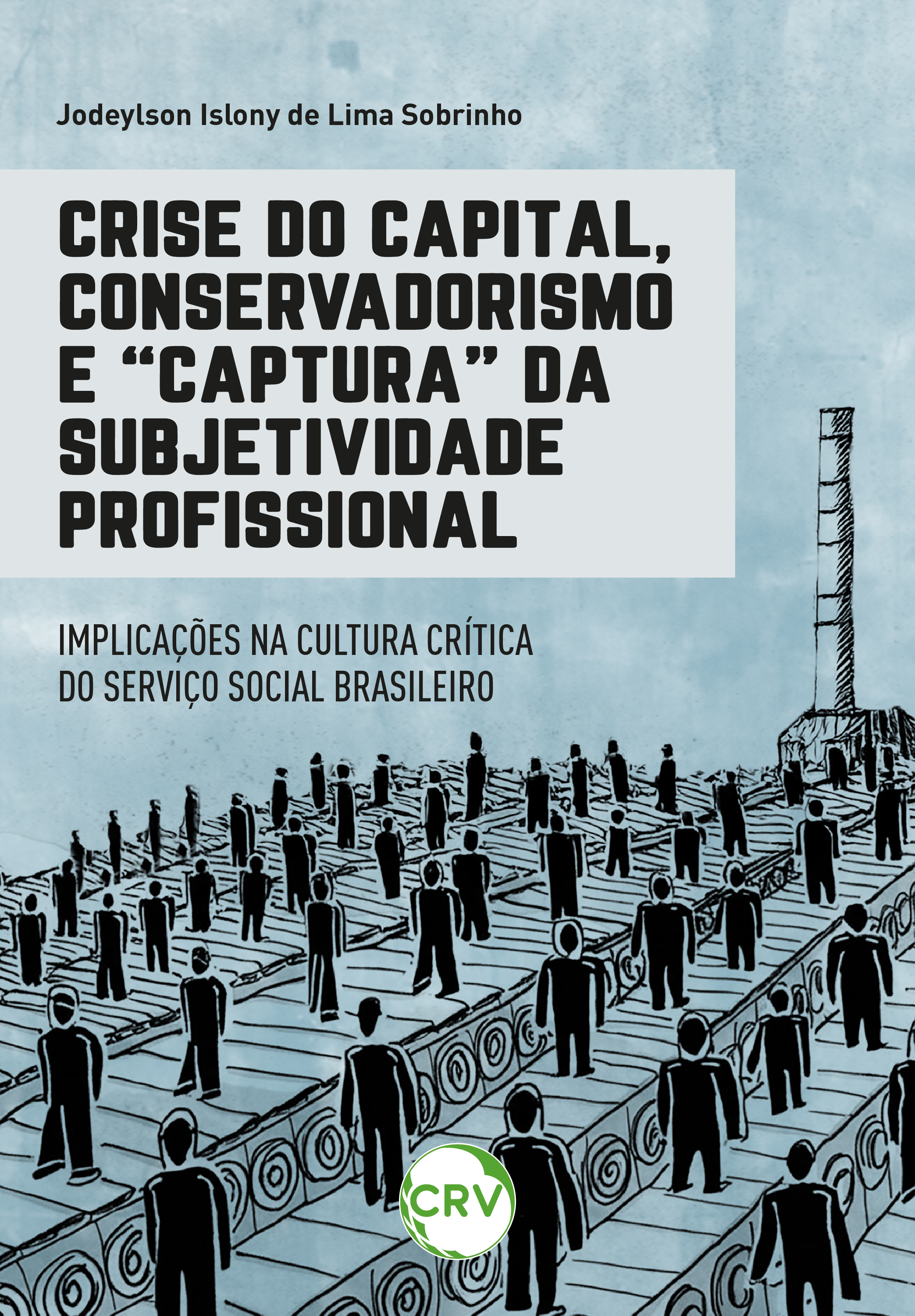 Crise do capital, conservadorismo e 