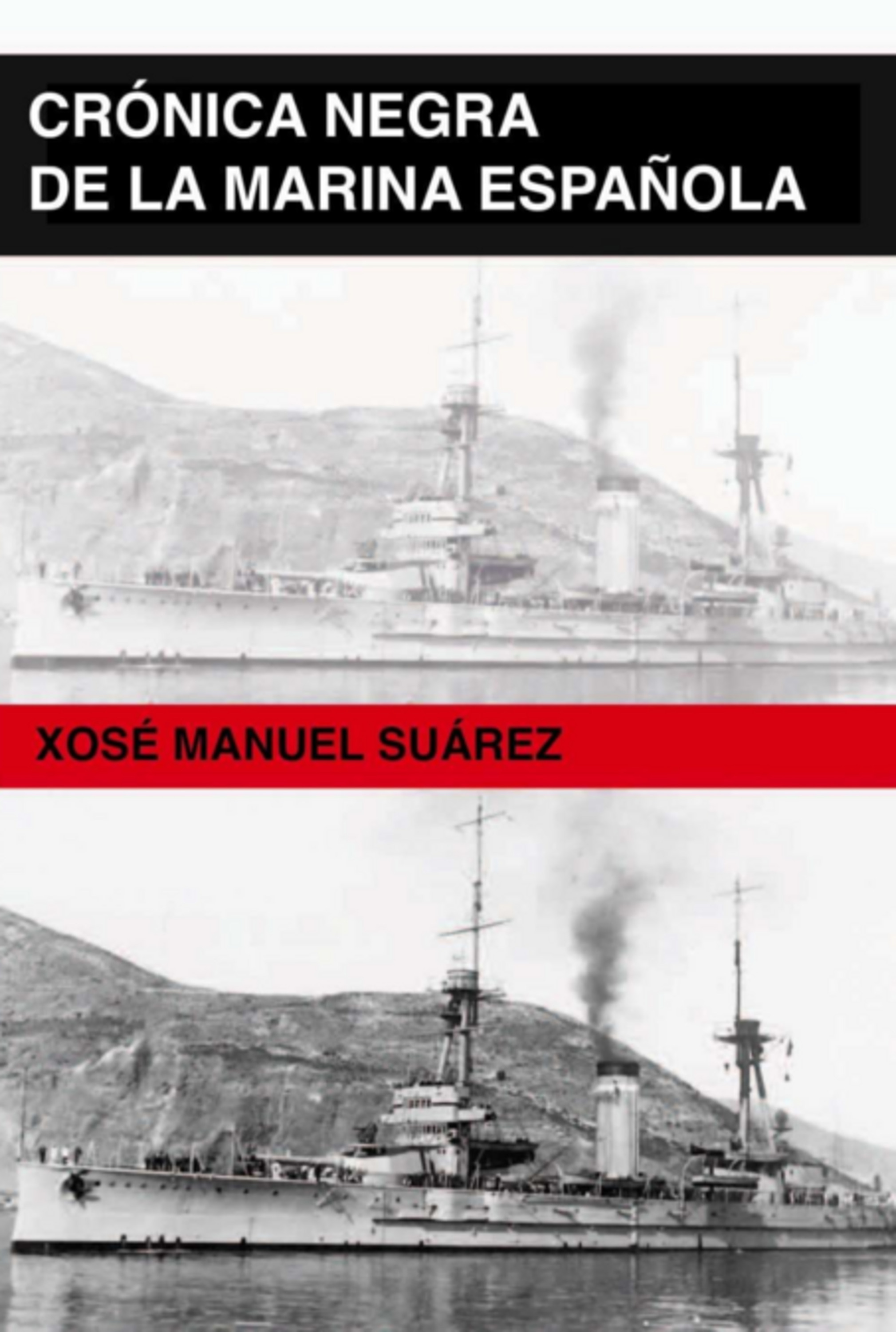 Crónica Negra De La Marina Española