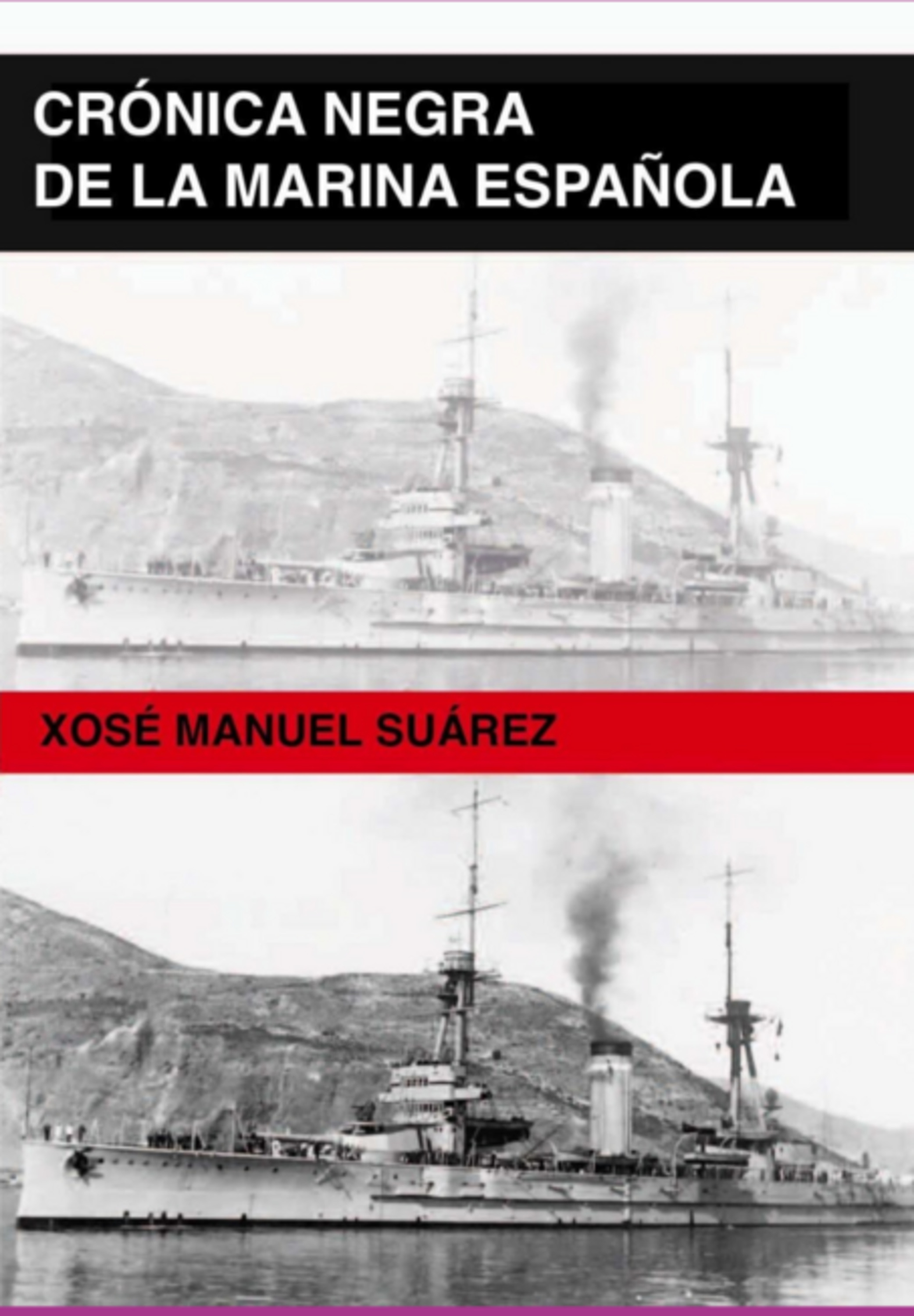 Crónica Negra De La Marina Española