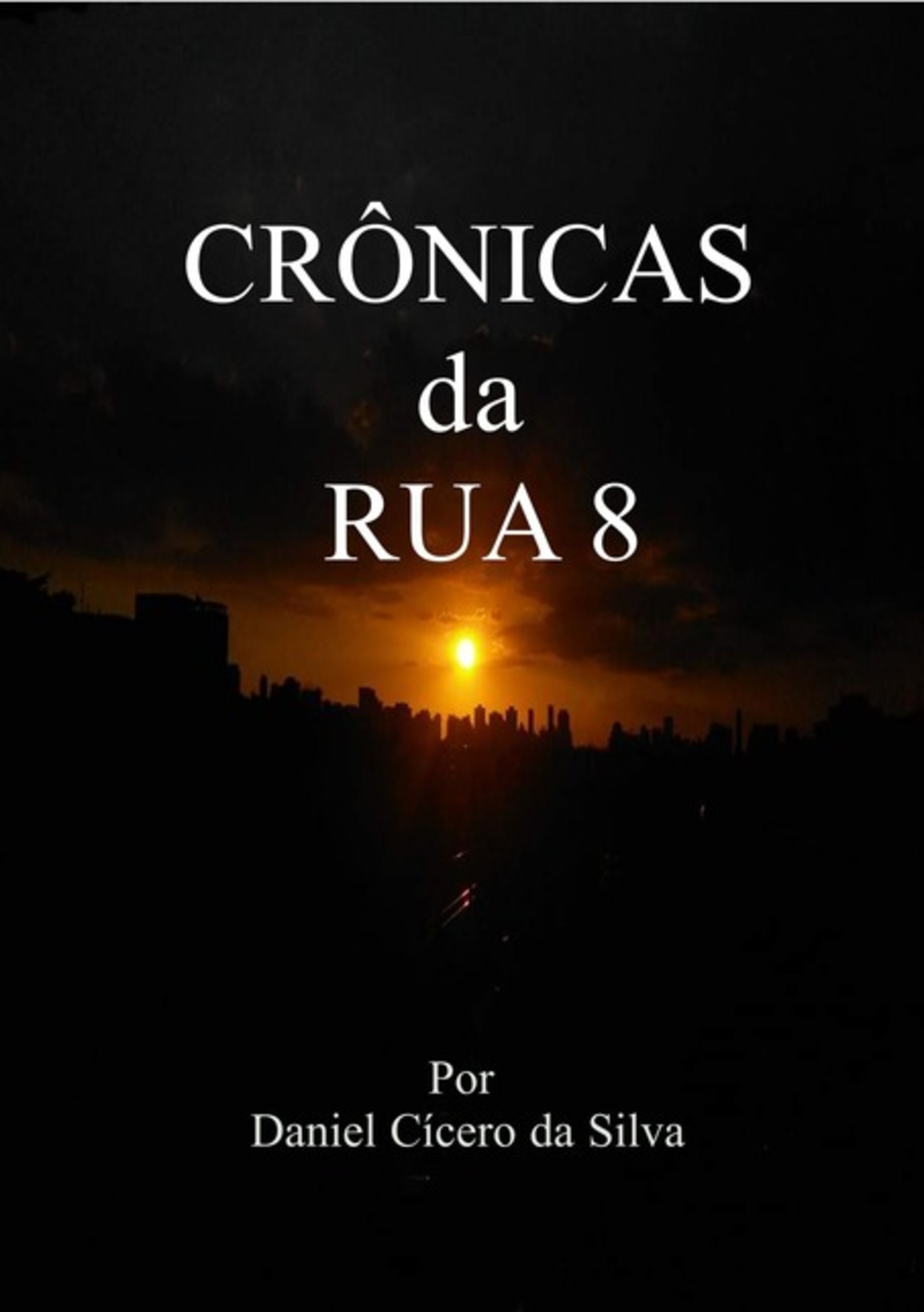 Crônicas Da Rua 8