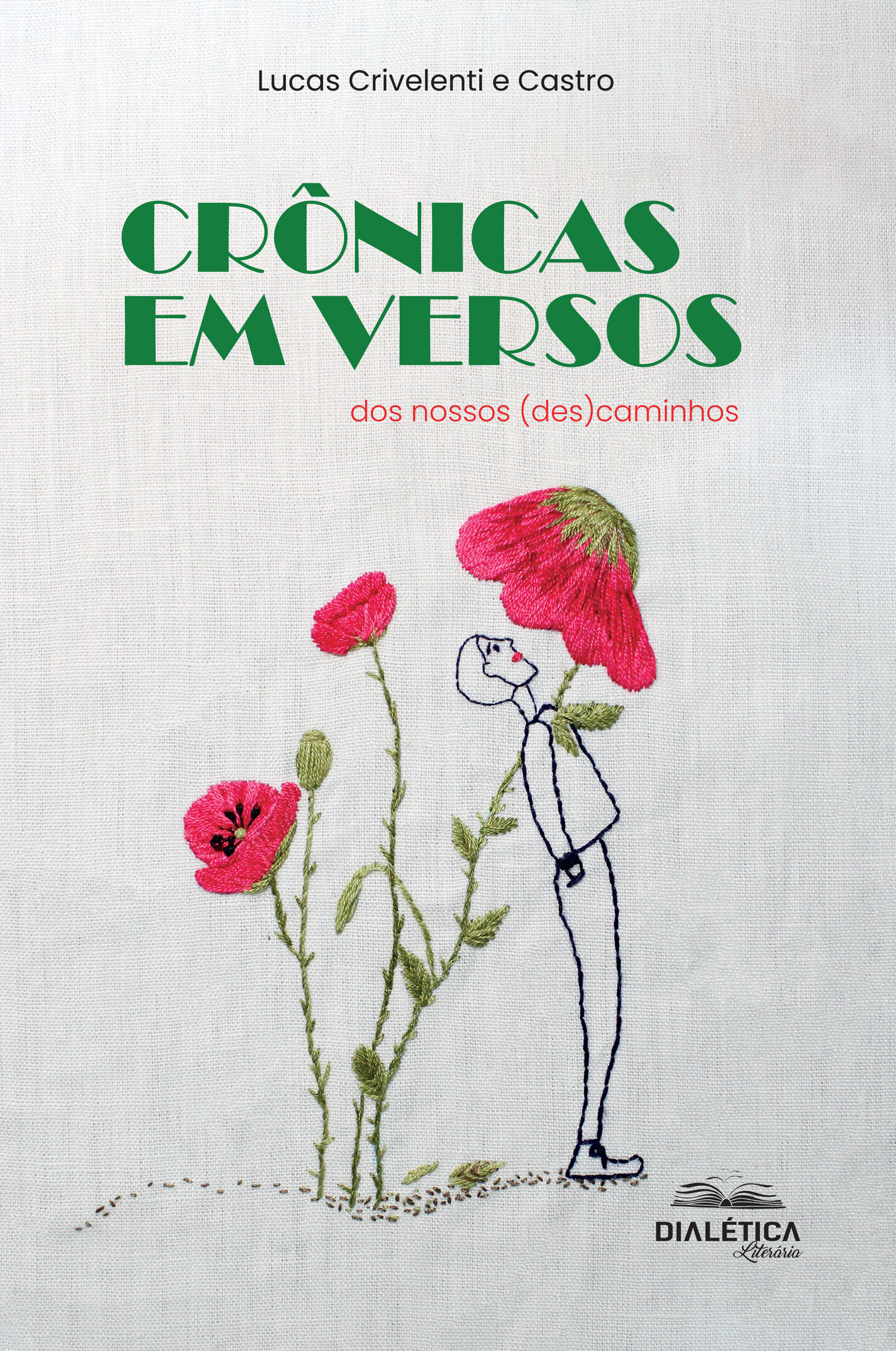 Crônicas em versos dos nossos (des)caminhos