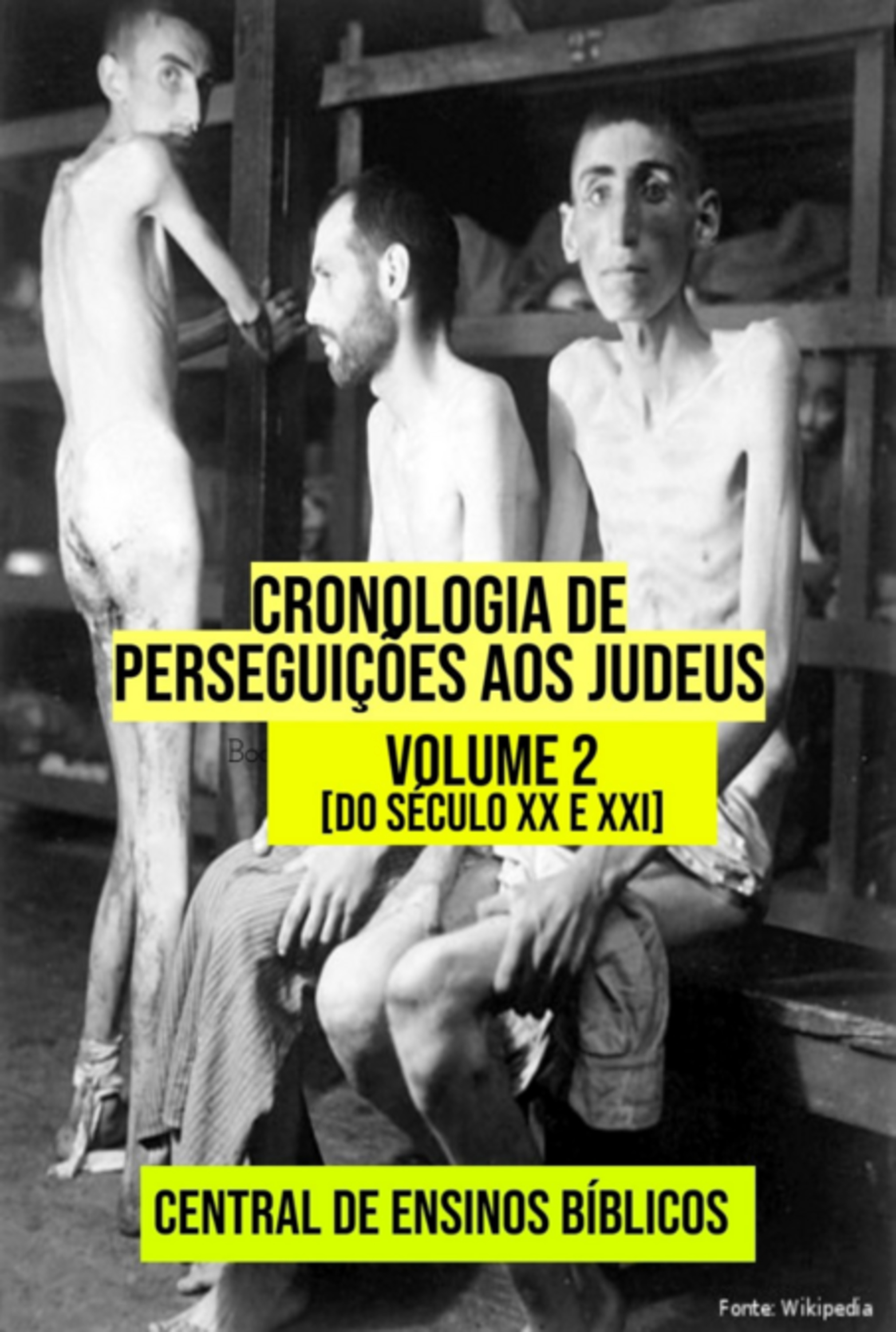 Cronologia De Perseguições Aos Judeus - Volume 2 [séc Xx E Xxi]