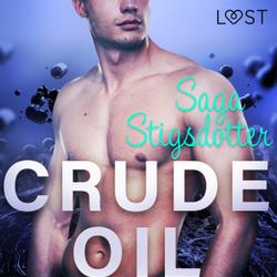 Crude Oil - Erotic Short Story